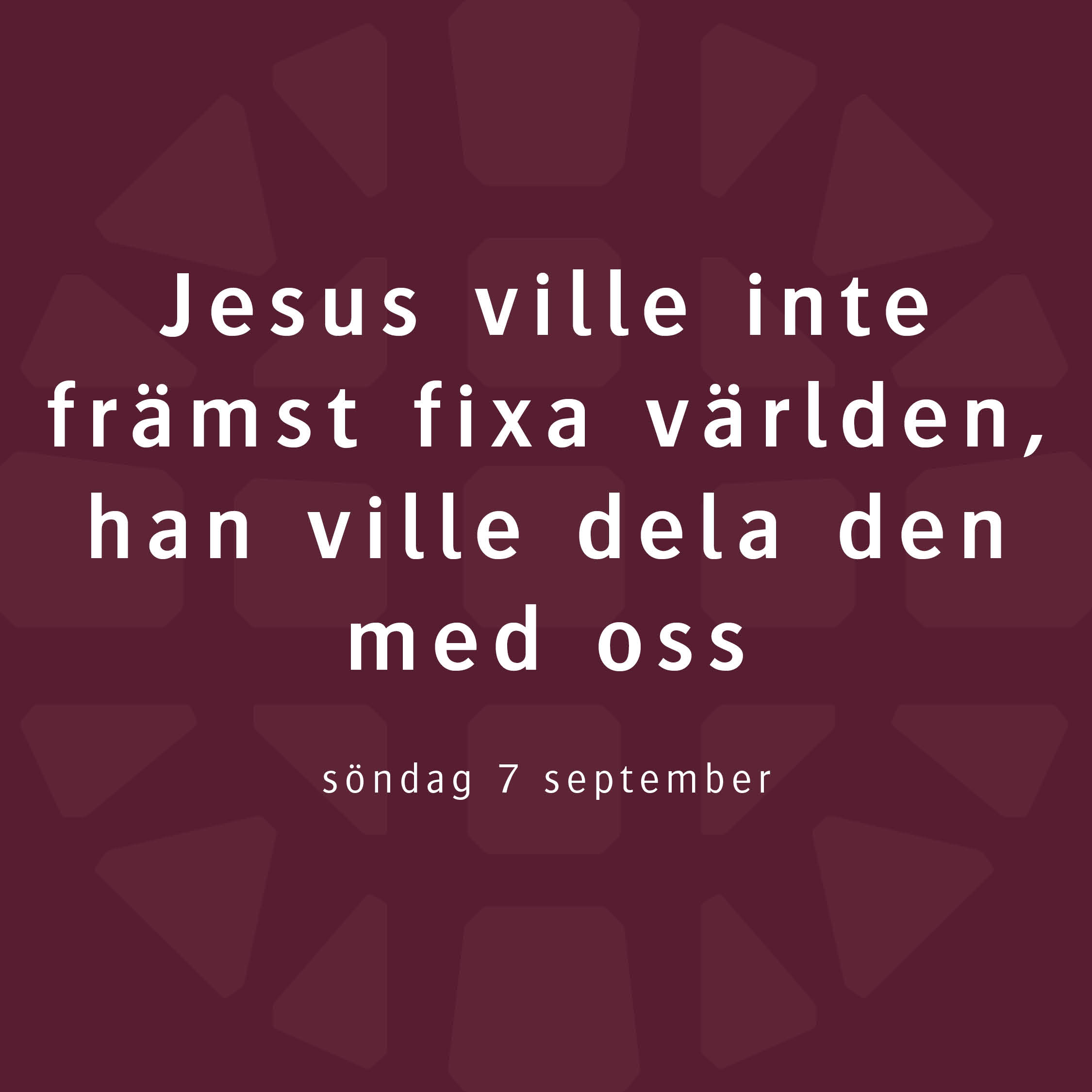 Jesus ville inte främst fixa världen, han ville dela den med oss – Robert Eriksson Jesus ville inte främst fixa världen, han ville dela den med oss – Robert Eriksson