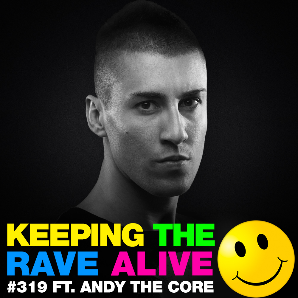 Episode 319: feat. Andy The Core!