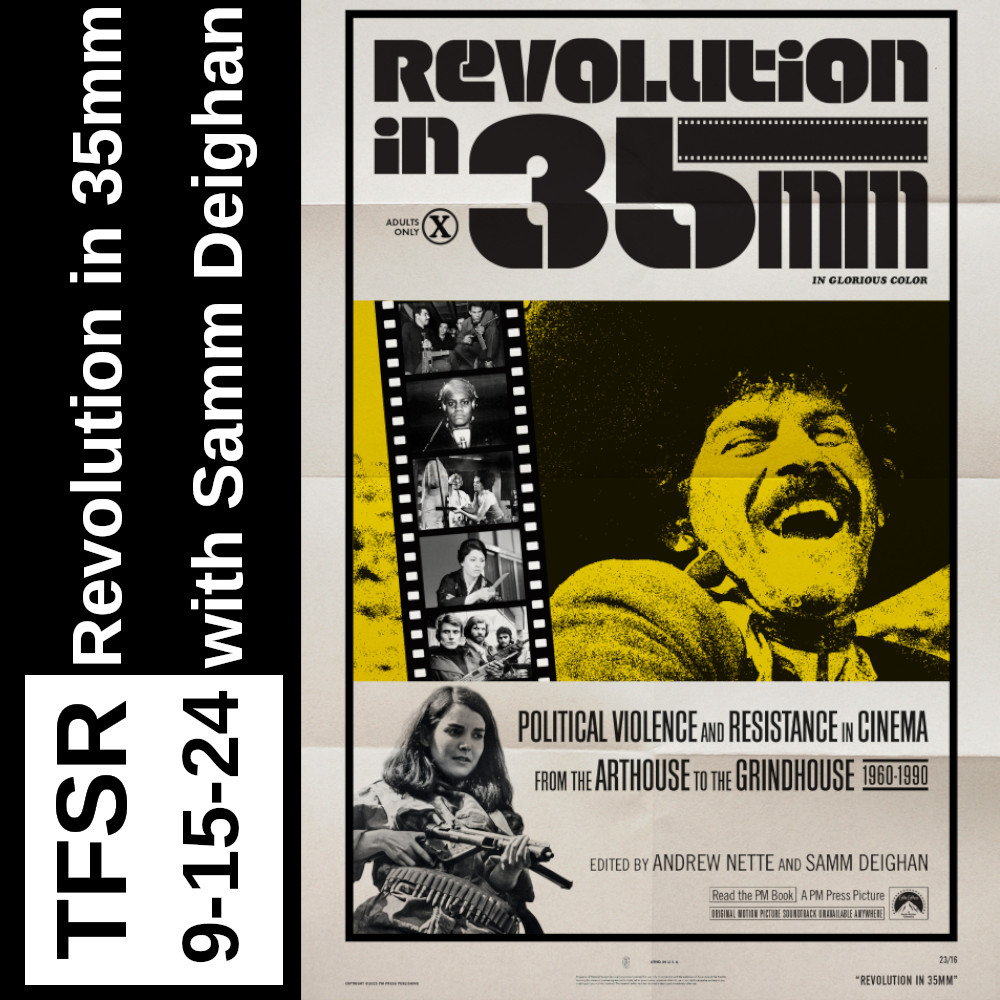 "Revolution in 35MM" with Samm Deighan