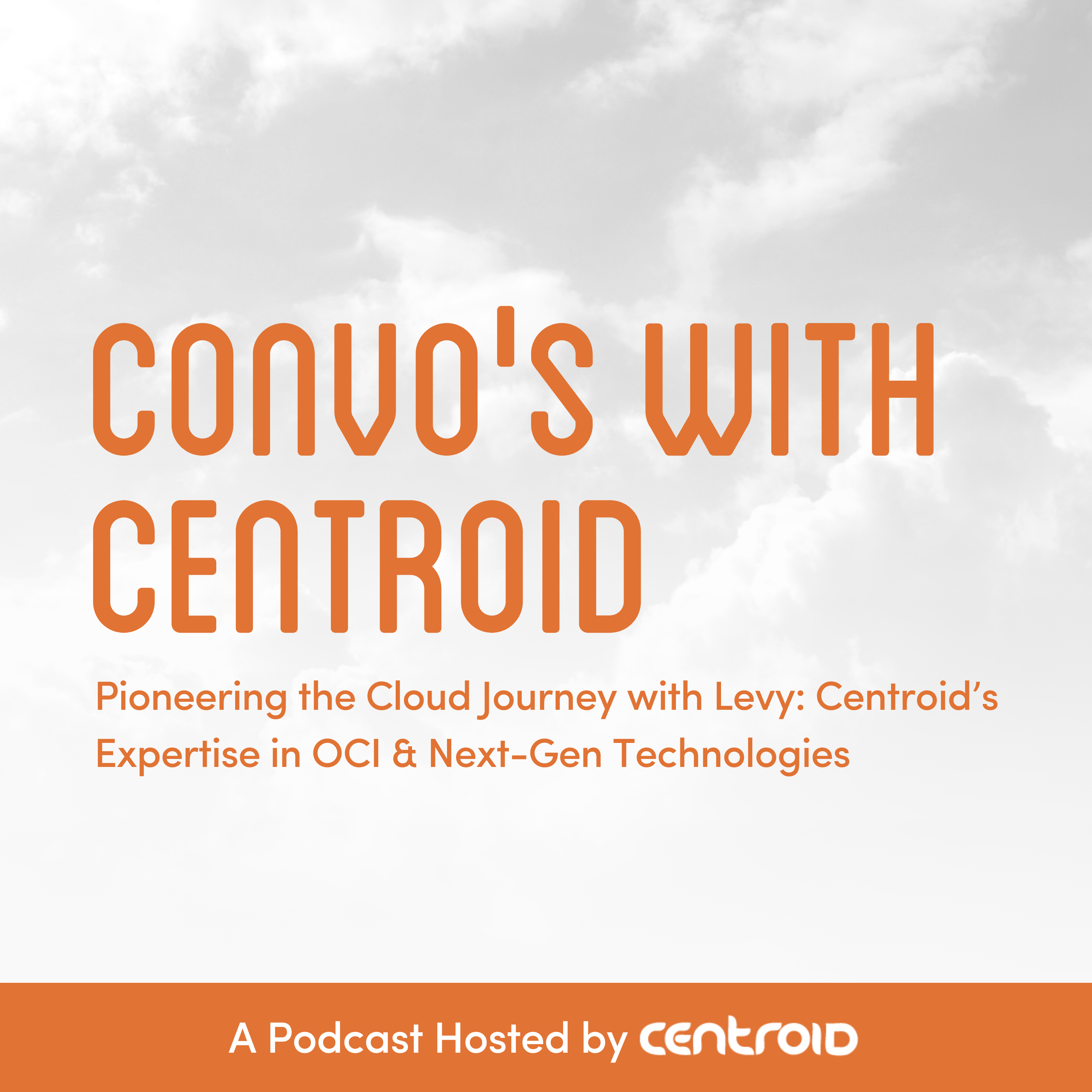 Convo\'s with Centroid