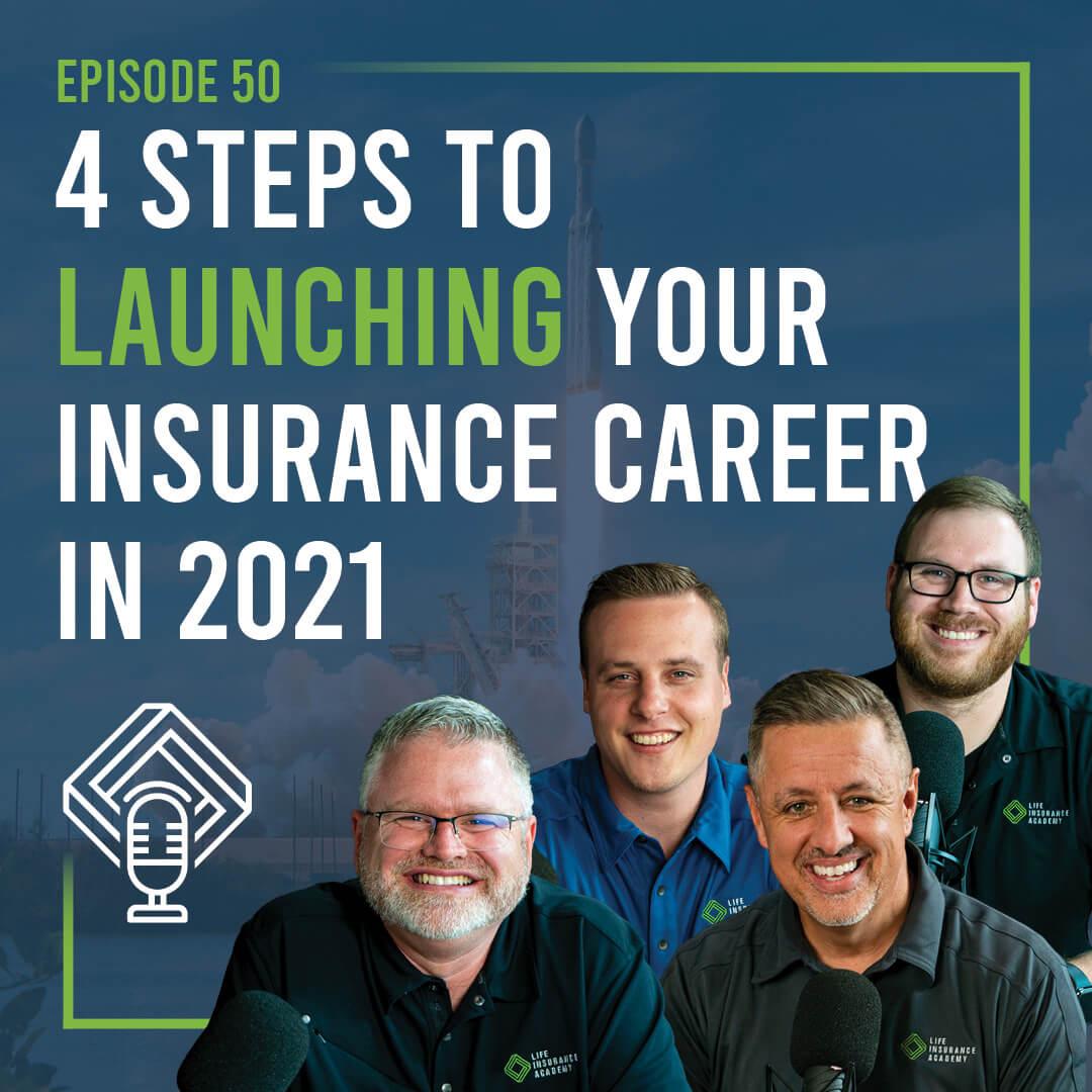 4 Steps to Launching Your Insurance Career in 2021
