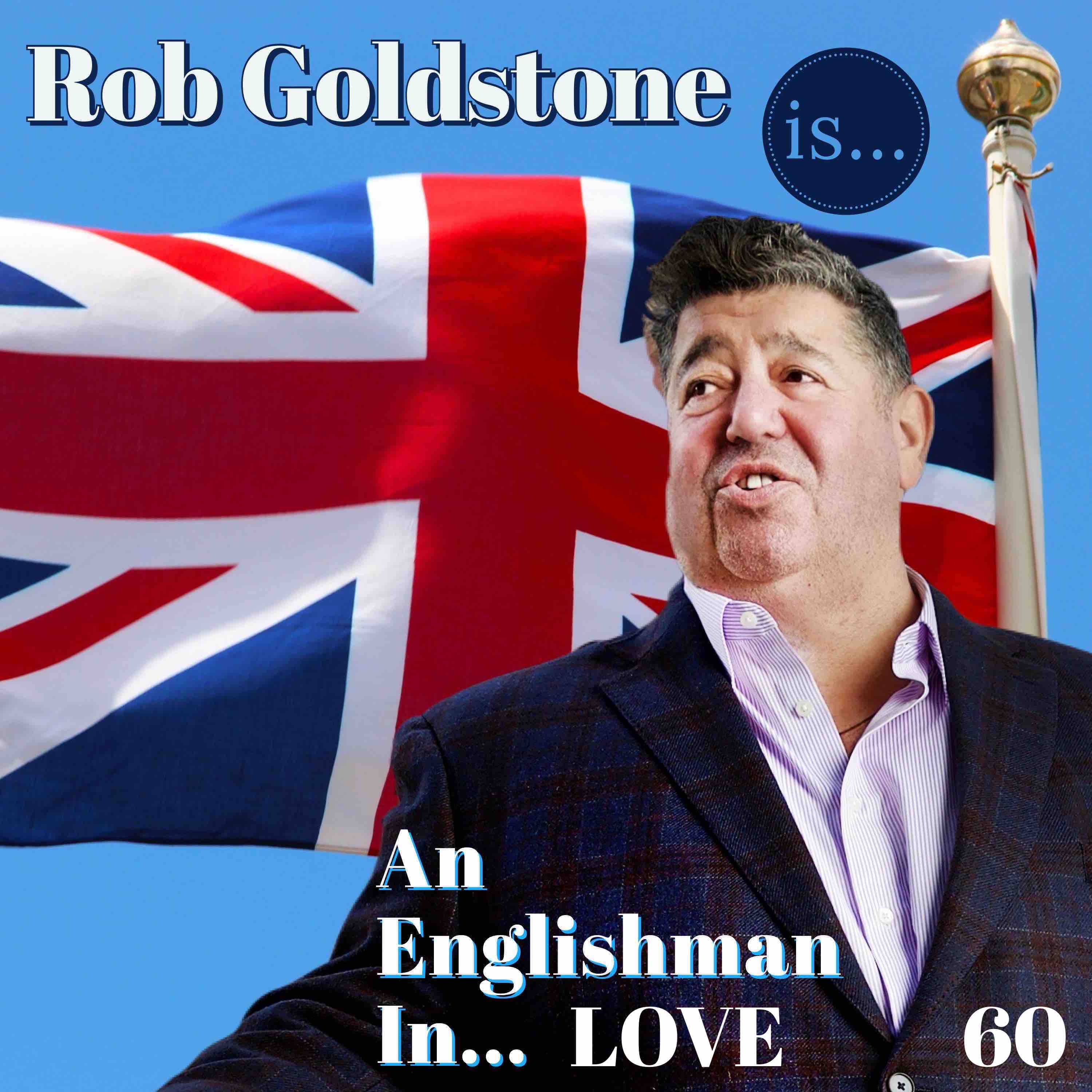 Rob Goldstone is an Englishman in ...