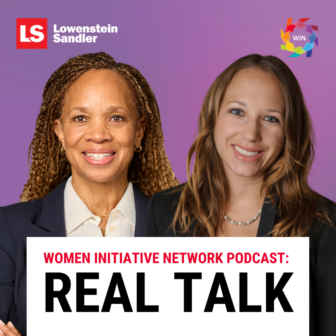 Lowenstein Sandler\'s Women\'s Initiative Podcast: Real Talk