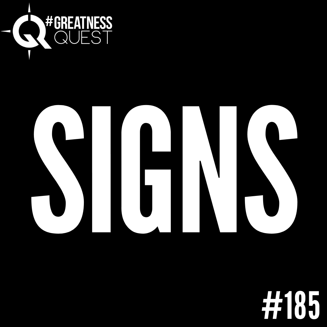 #185: SIGNS - Daily Mentoring w/ Trevor Crane #greatnessquest