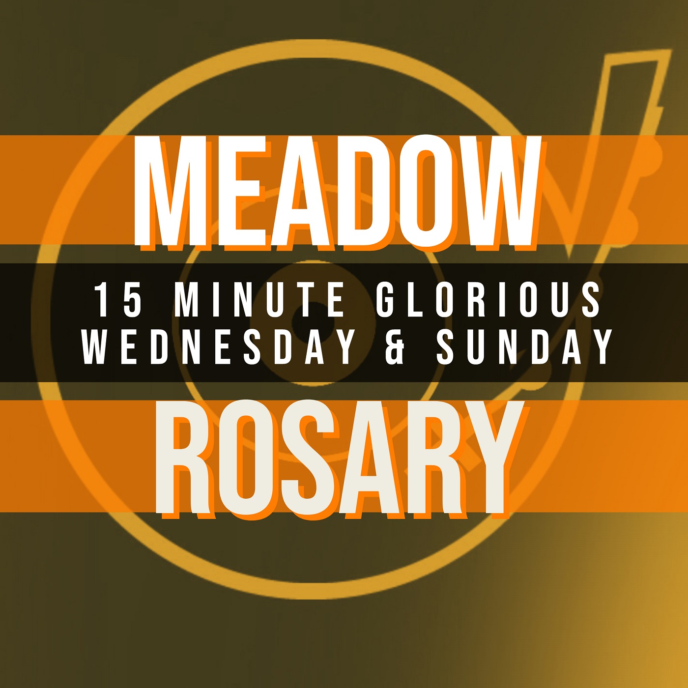 15 Minute Rosary - 3 - Glorious - Wednesday & Sunday - MEADOW