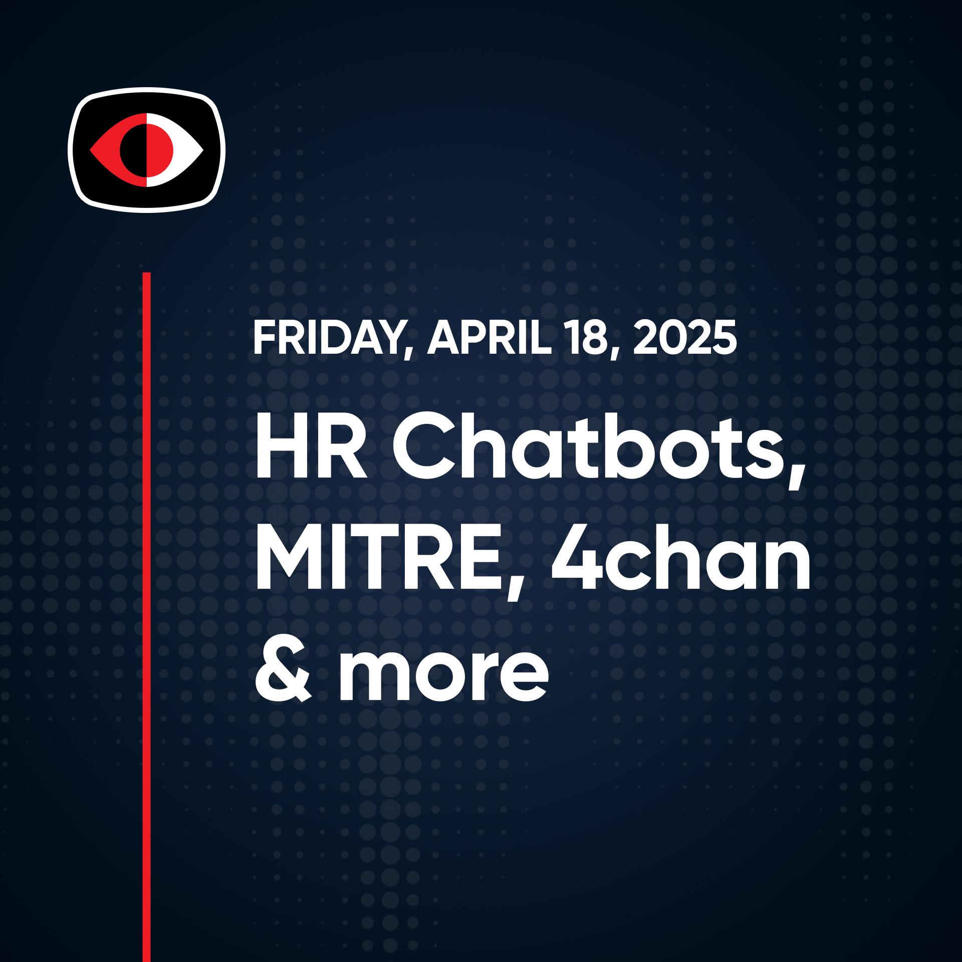 cover of episode HR Chatbots, MITRE, 4chan, Oracle, Identity, Port 53, NTLM, Zambia, Josh Marpet... - SWN #469