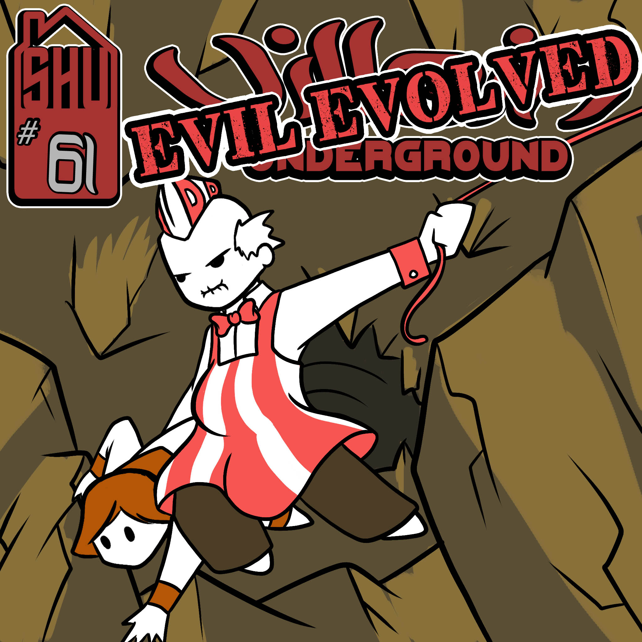 Villain Underground #61 Evil Evolved