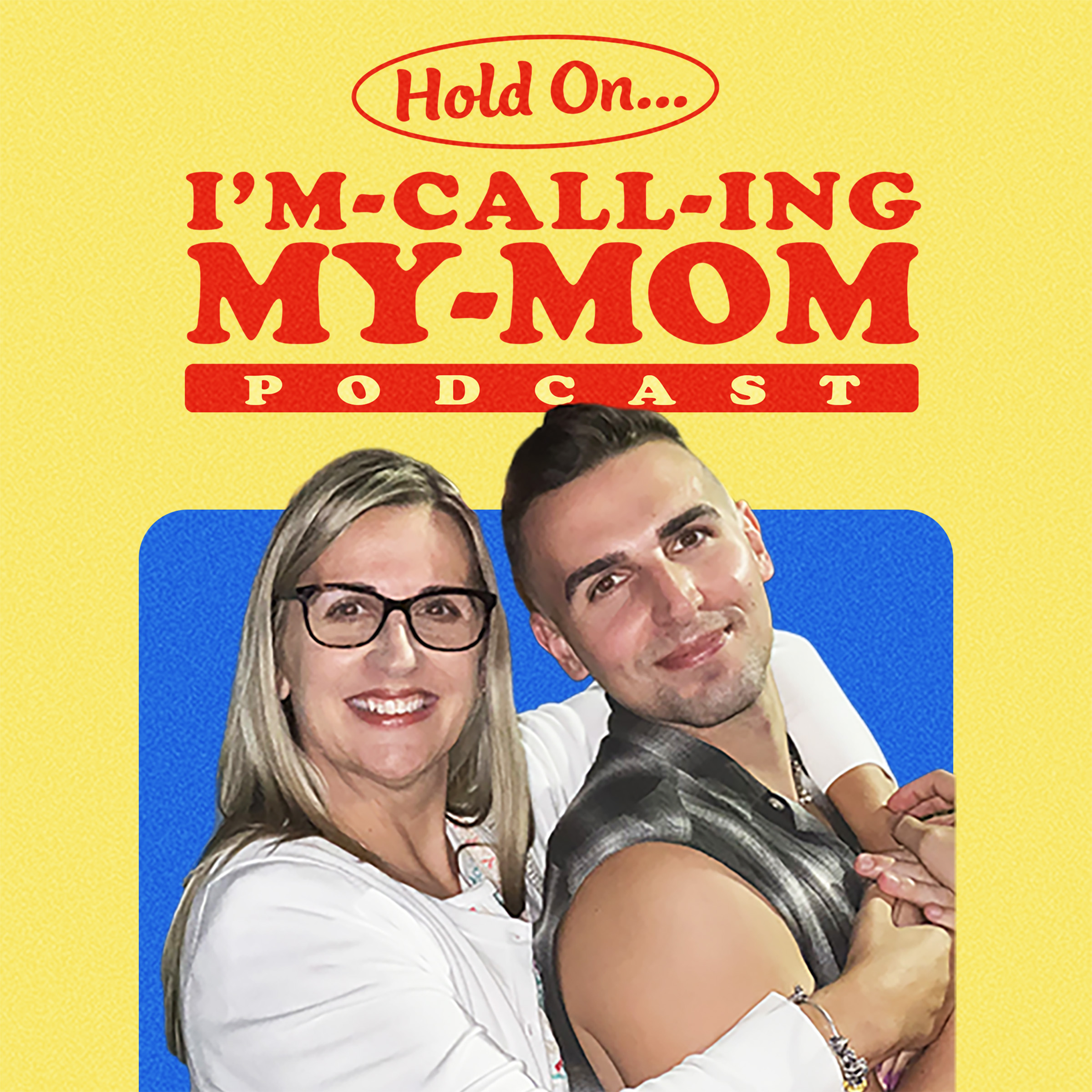 Hold On, I\'m Calling My Mom