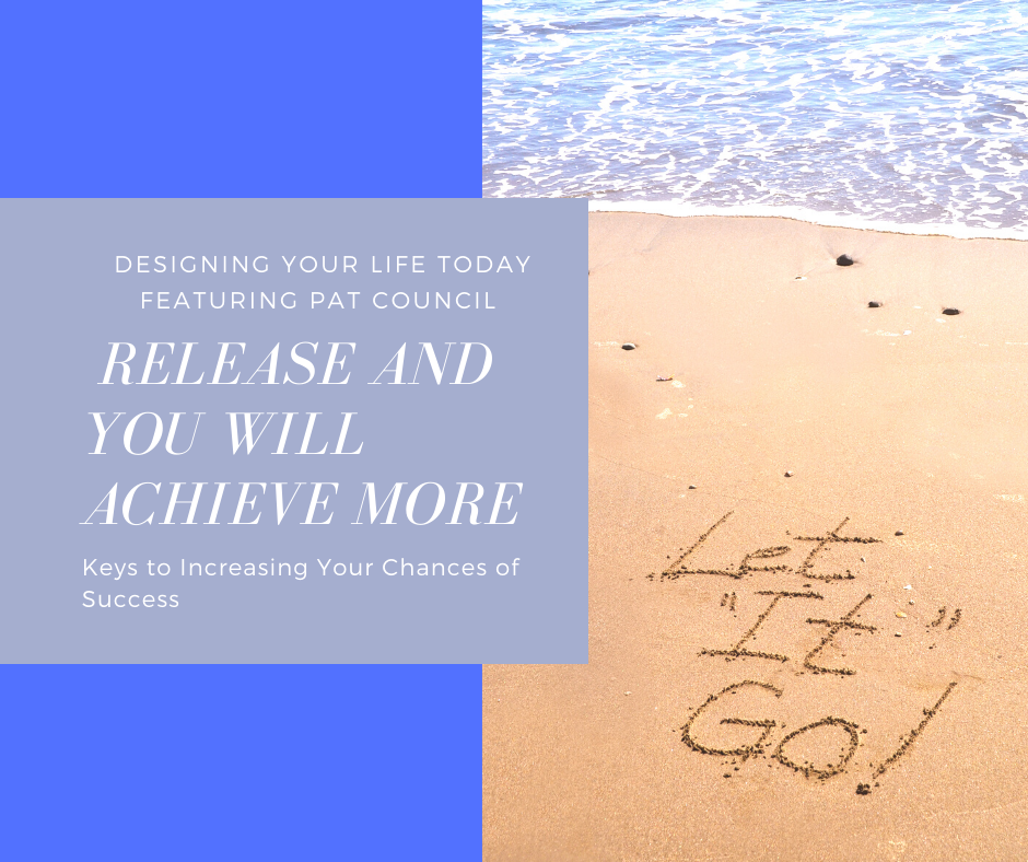 Release and You Will Achieve More