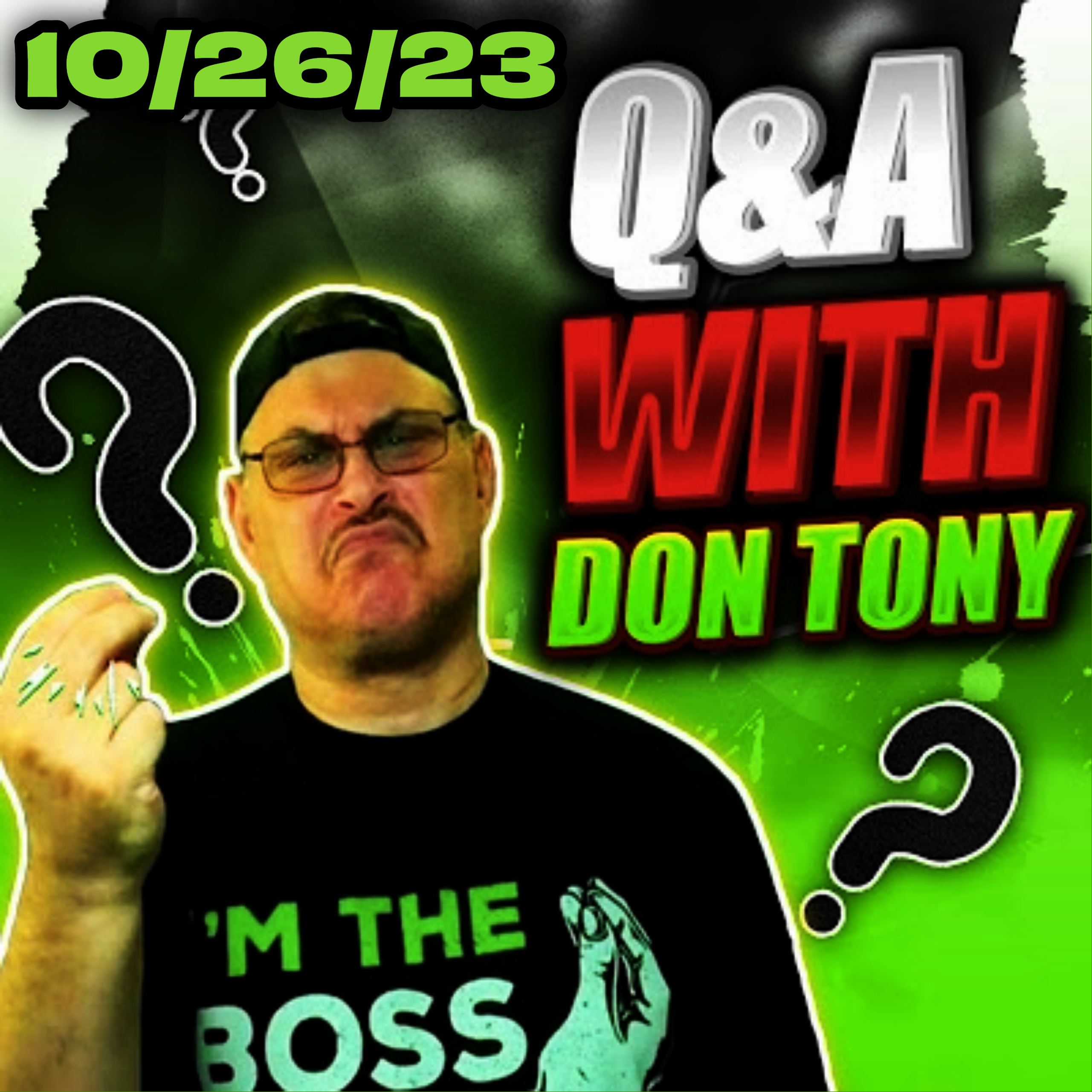 Q+A w/Don Tony (Mailbag) 10/26/2023