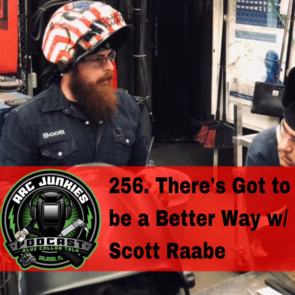 256. There's Got to be a Better Way w/ Scott Raabe