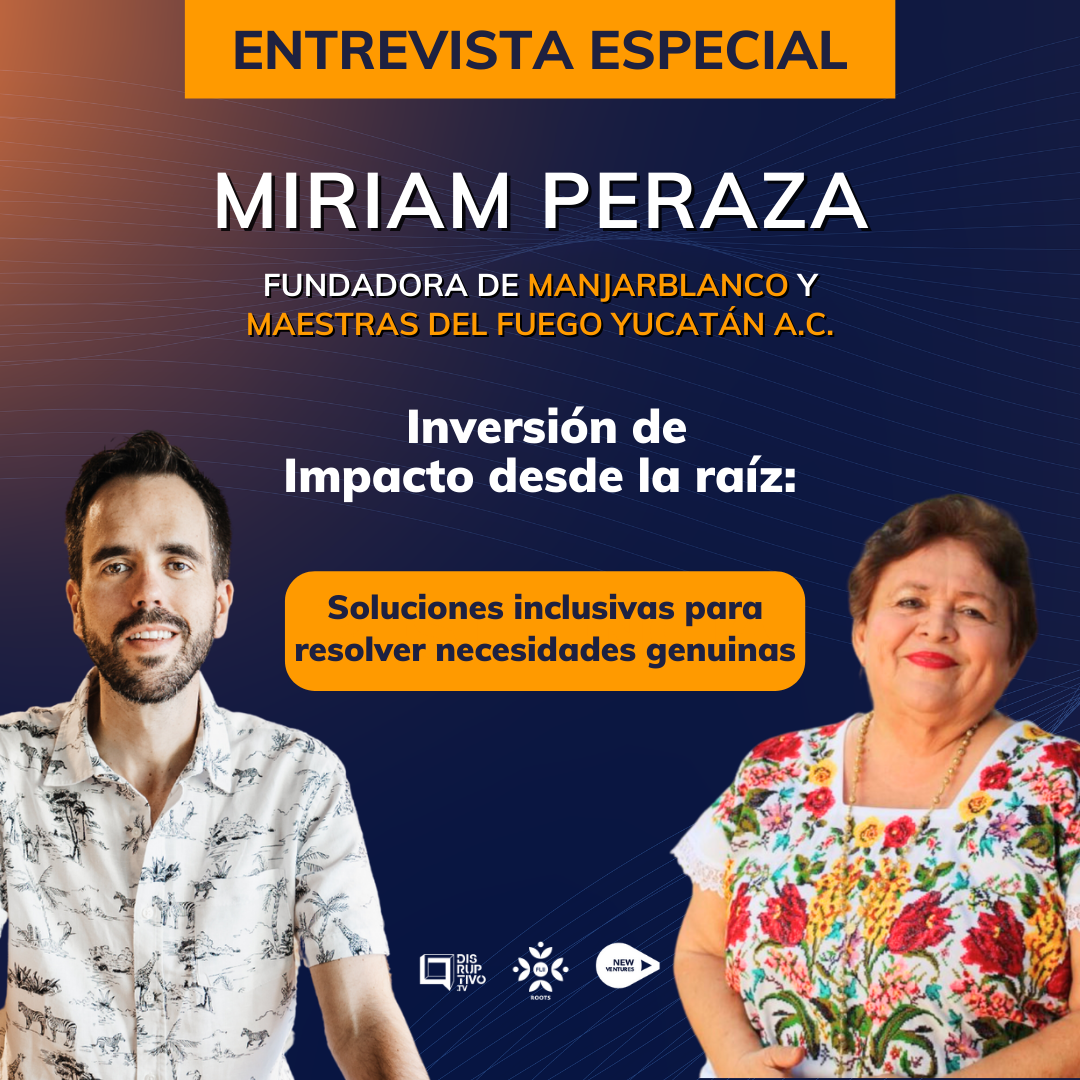 Ep.5 FLII - Soluciones inclusivas para resolver necesidades genuinas - Miriam Peraza