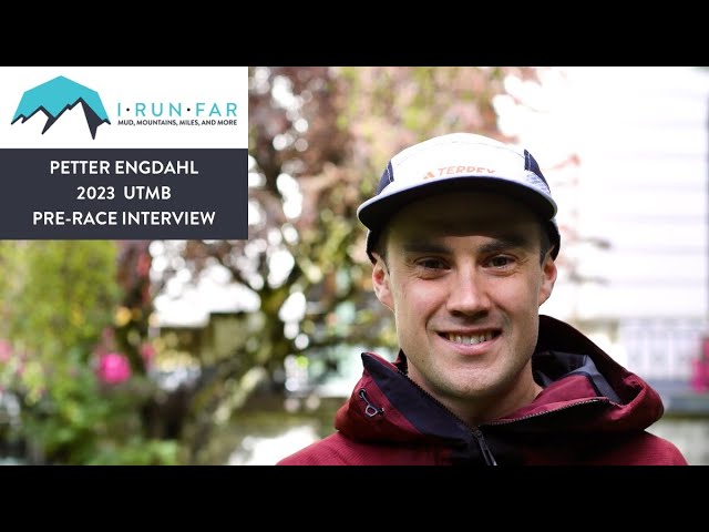 Petter Engdahl Pre-2023 UTMB Interview
