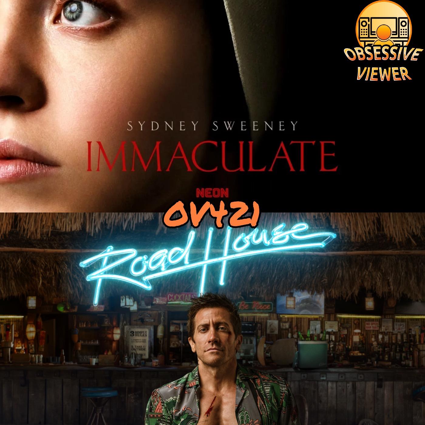 OV421 - Immaculate (2024) & Road House (2024)