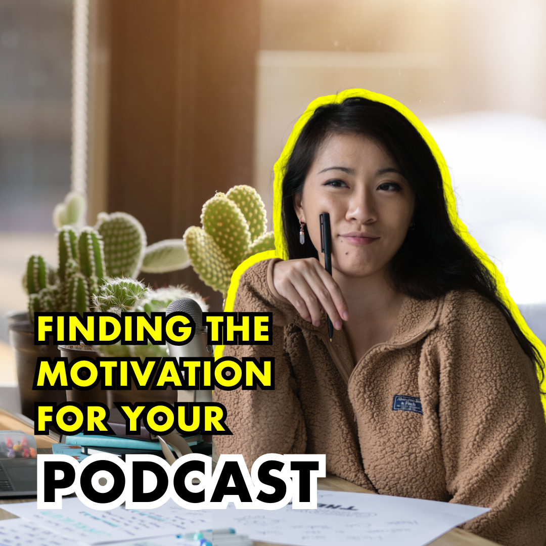 145. Consistent Podcasting: What to Do When You Don't Feel Motivated to Create Content