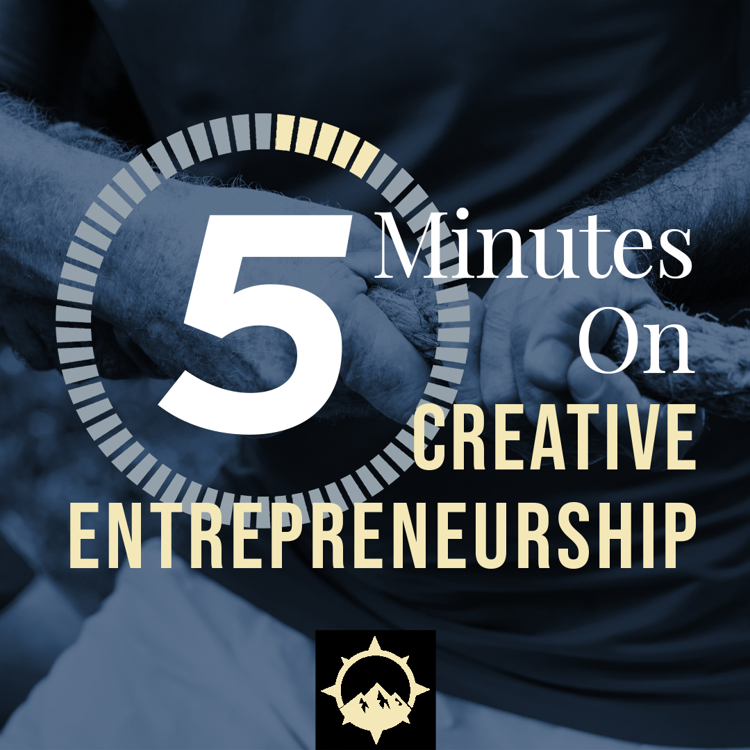 5 Minutes on Creative Entrepreneurship