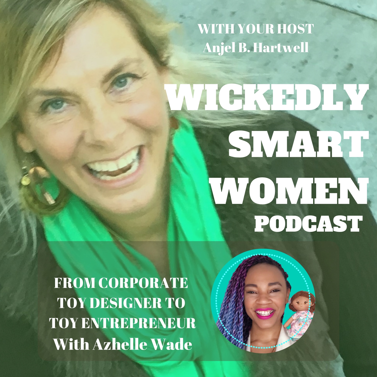 From Corporate Toy Designer to Toy Entrepreneur—with Azhelle Wade - 119
