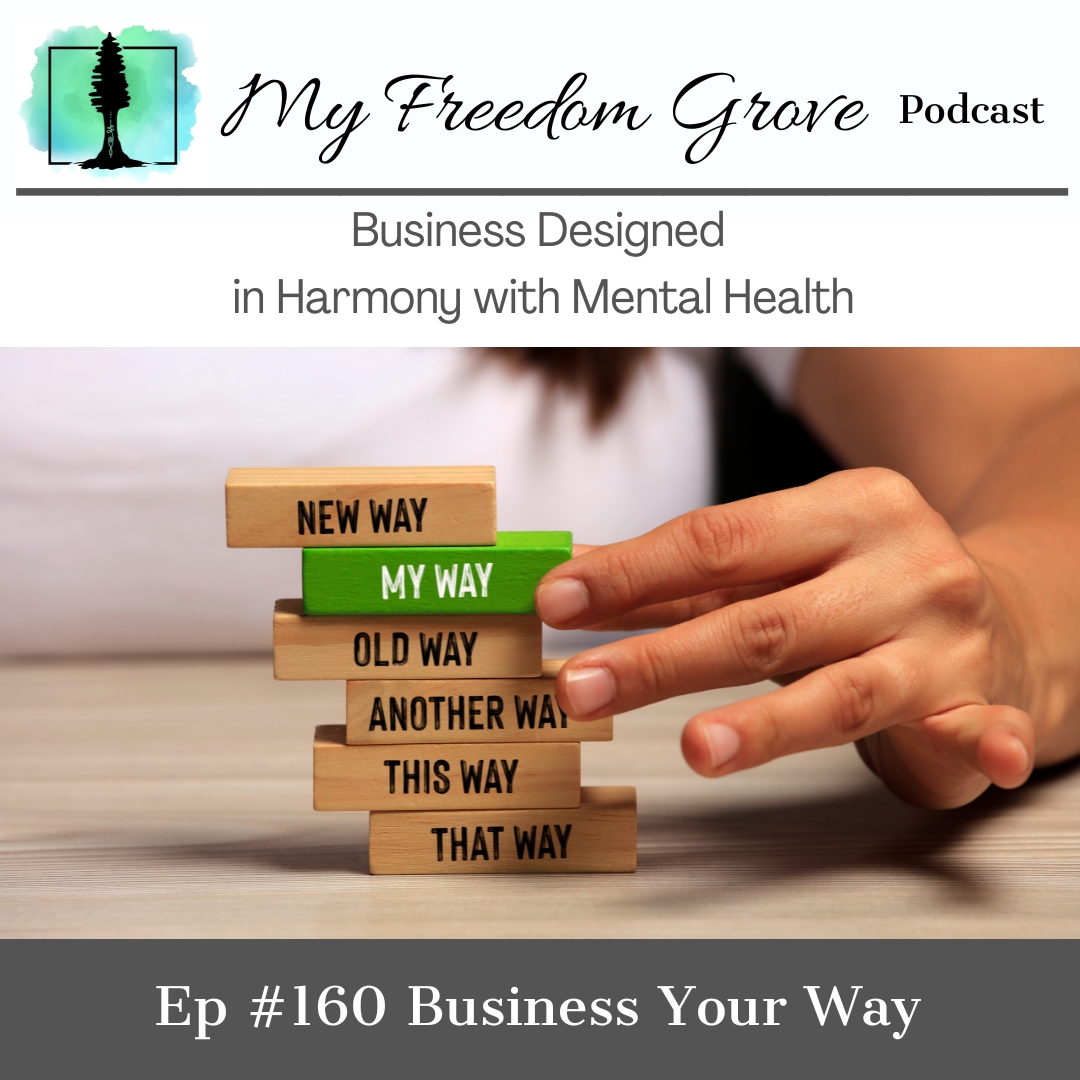 Episode #160 Business Your Way