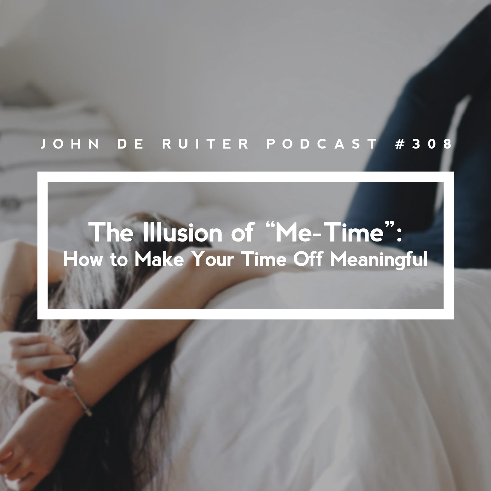 JdR Podcast 308 - The Illusion of 