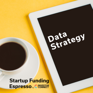 Startup Funding Espresso – Data Strategy