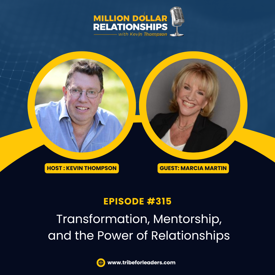 Transformation, Mentorship, and the Power of Relationships with Marcia Martin