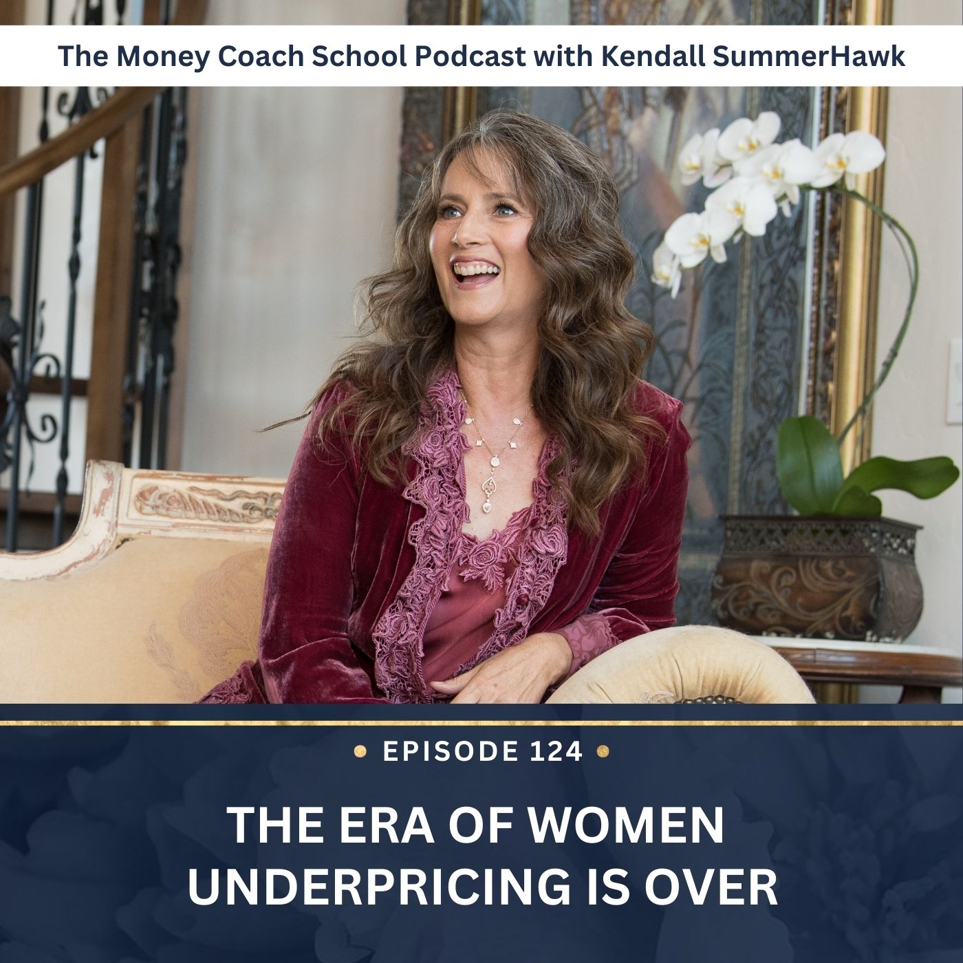 Ep #124: The Era of Women Underpricing Is Over