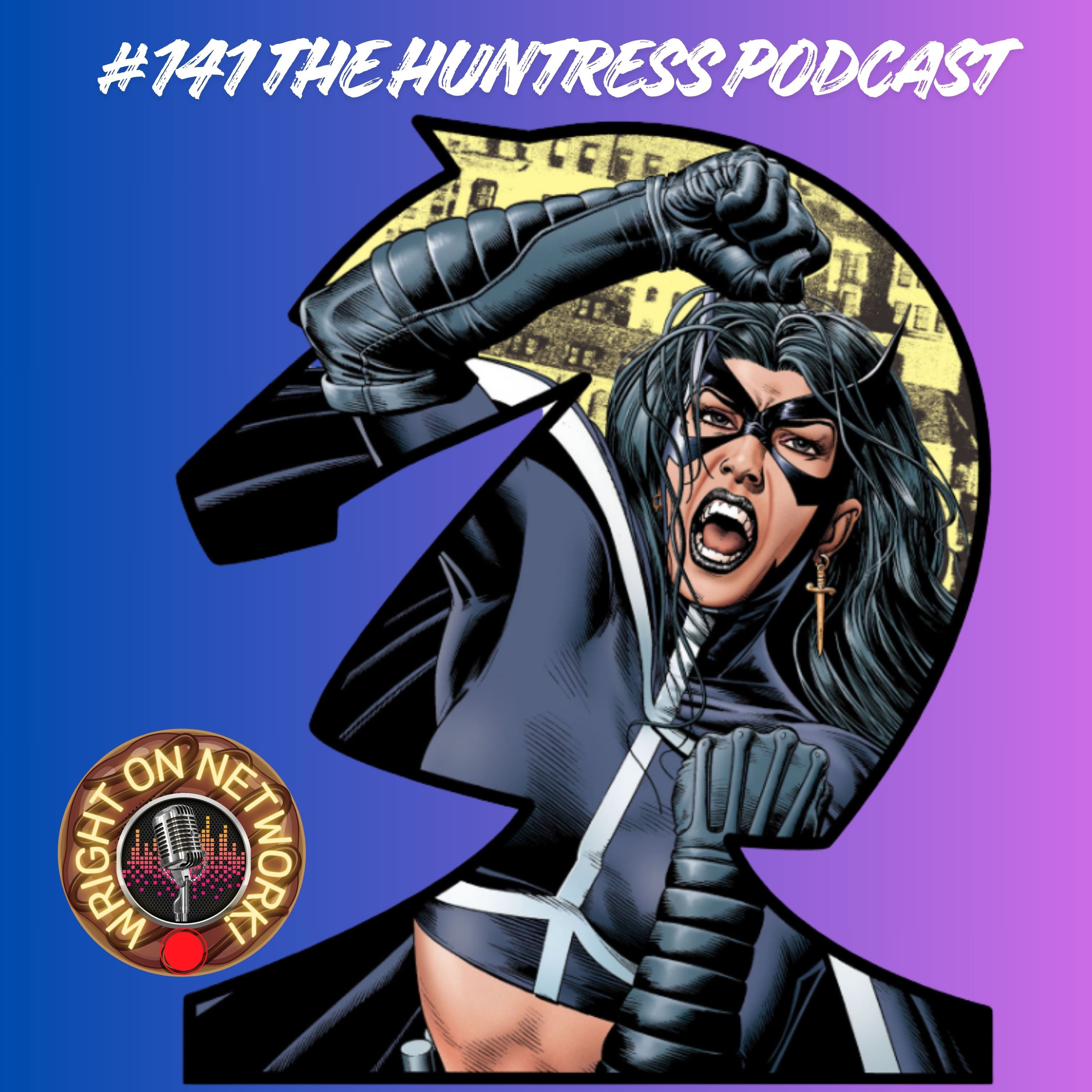 #141 The Huntress Podcast: Batman Gotham Knights 38 (Knight Moves) #141 The Huntress Podcast: Batman Gotham Knights 38 (Knight Moves)