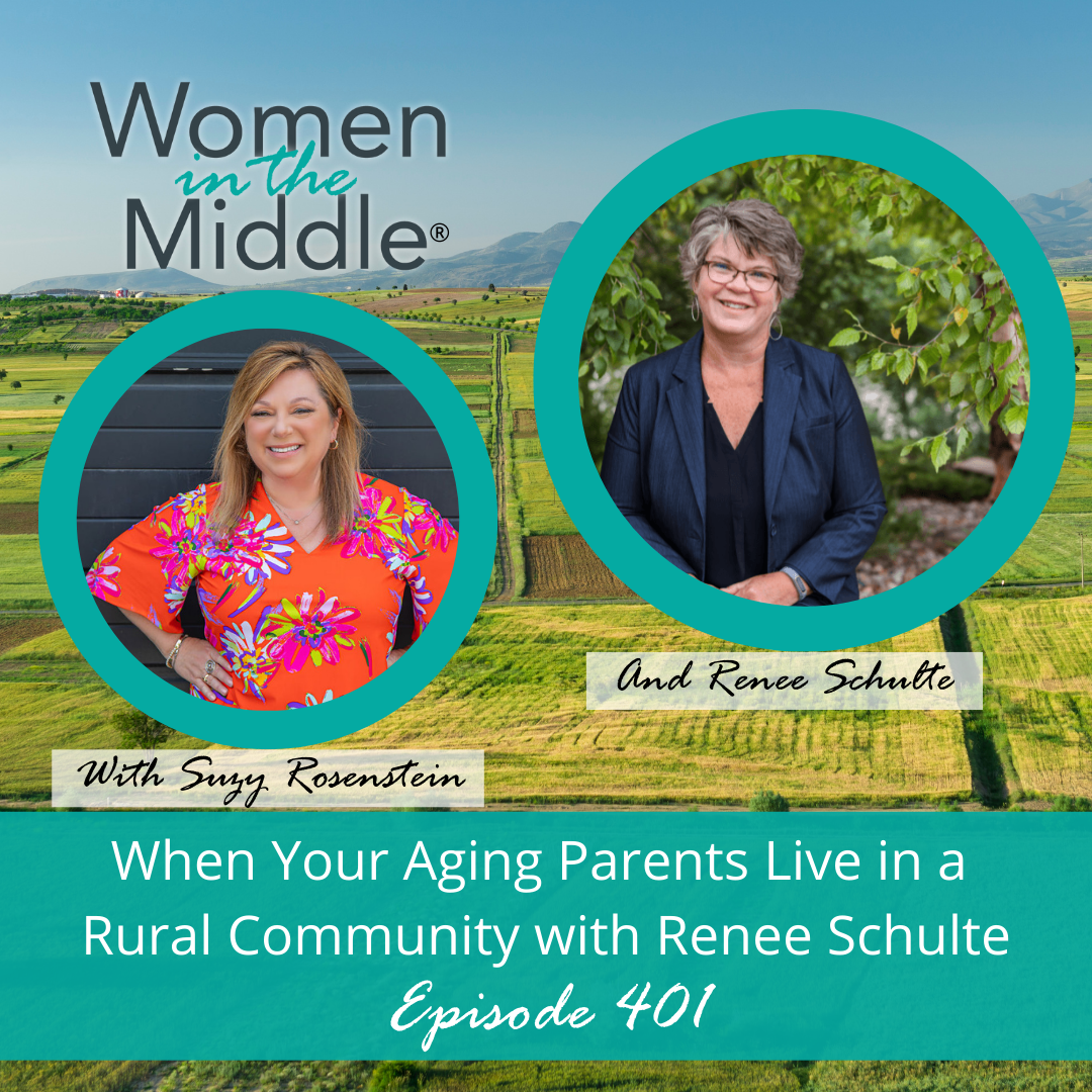 cover of episode Ep #401: When Your Aging Parents Live in a Rural Community with Renee Schulte