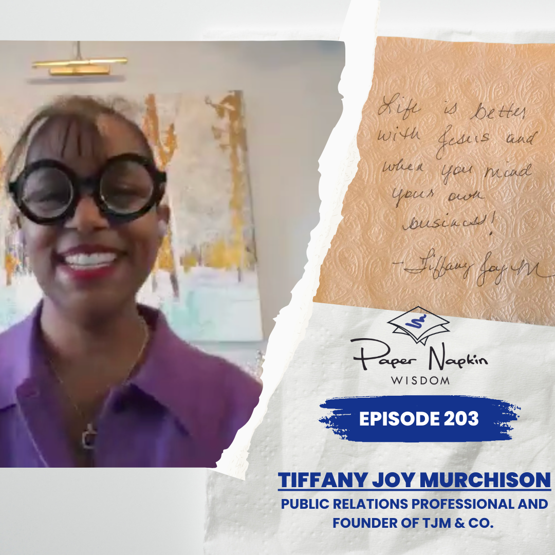 Ep 203 - Navigating the Chaos: Insights from Tiffany Joy Murchison
