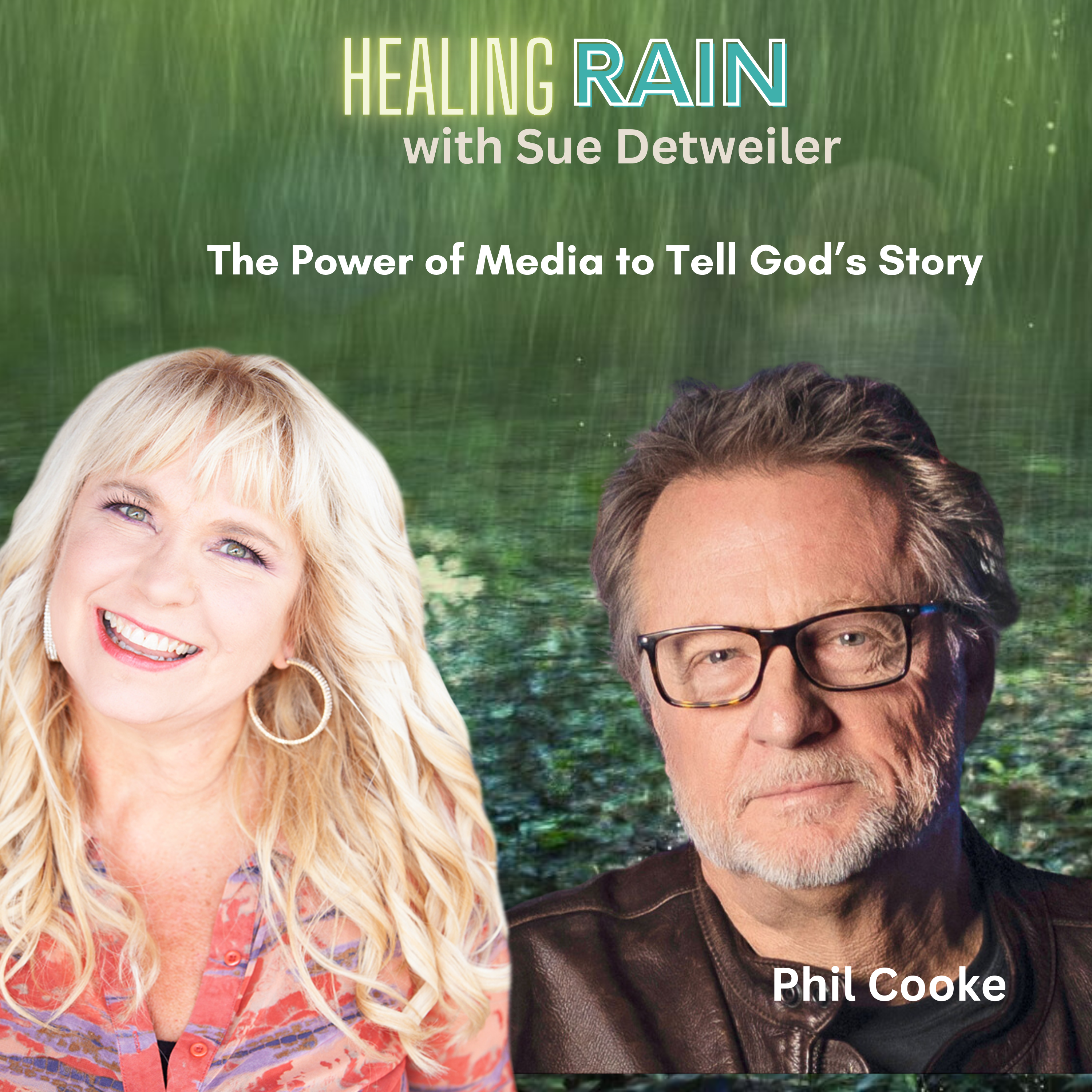 Healing Rain with Sue Detweiler