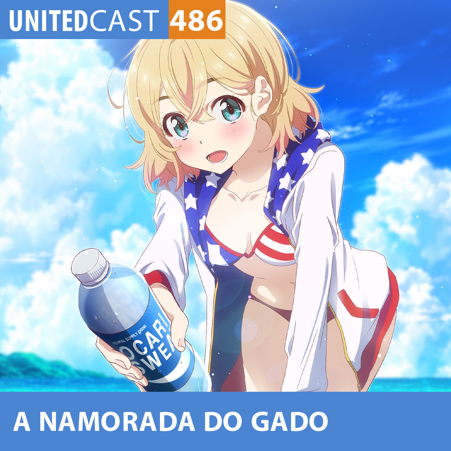 UNITEDcast #486 - A namorada do Gado (Kanojo, Okarishimasu)
