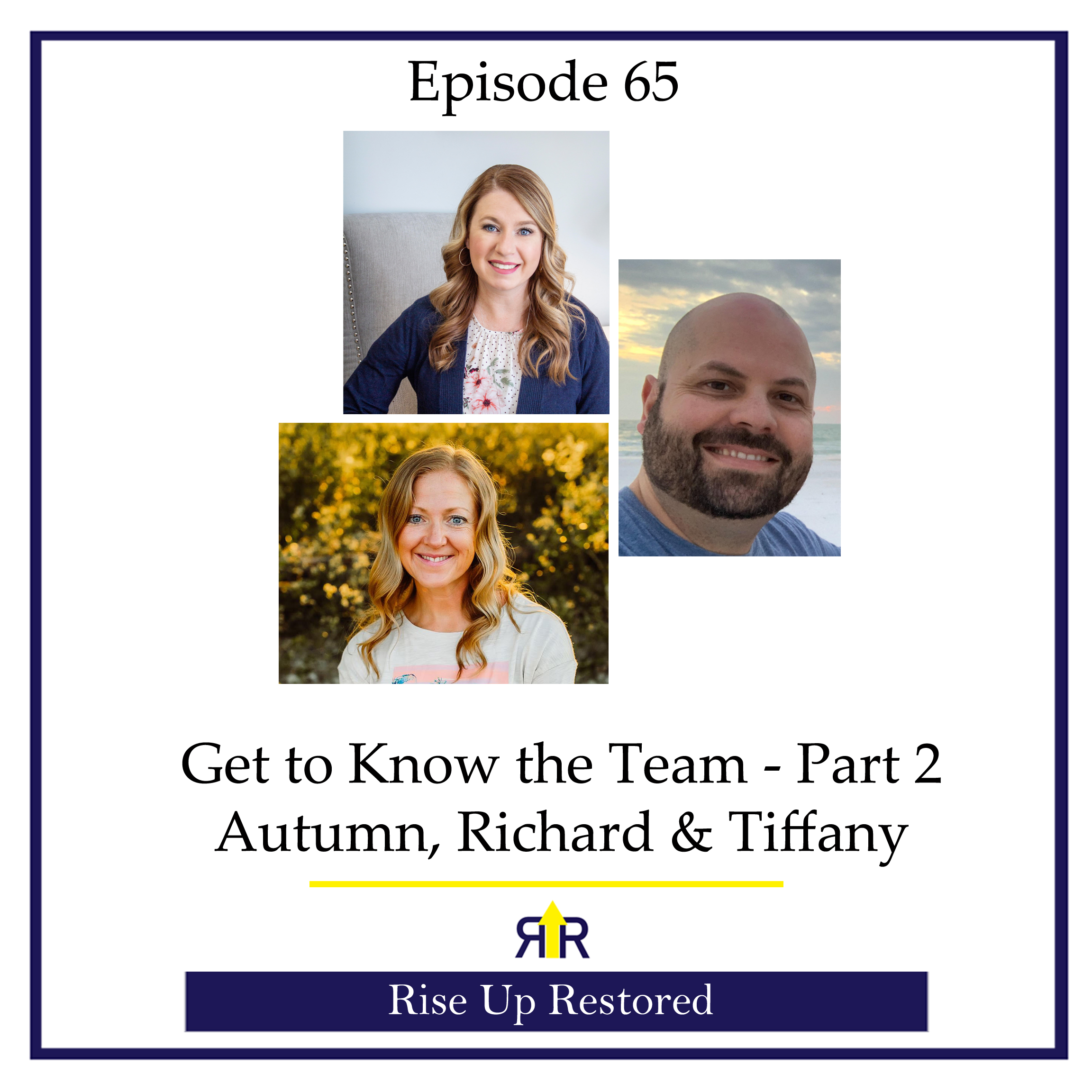 Ep. 65- Get to Know the Team- Part 2