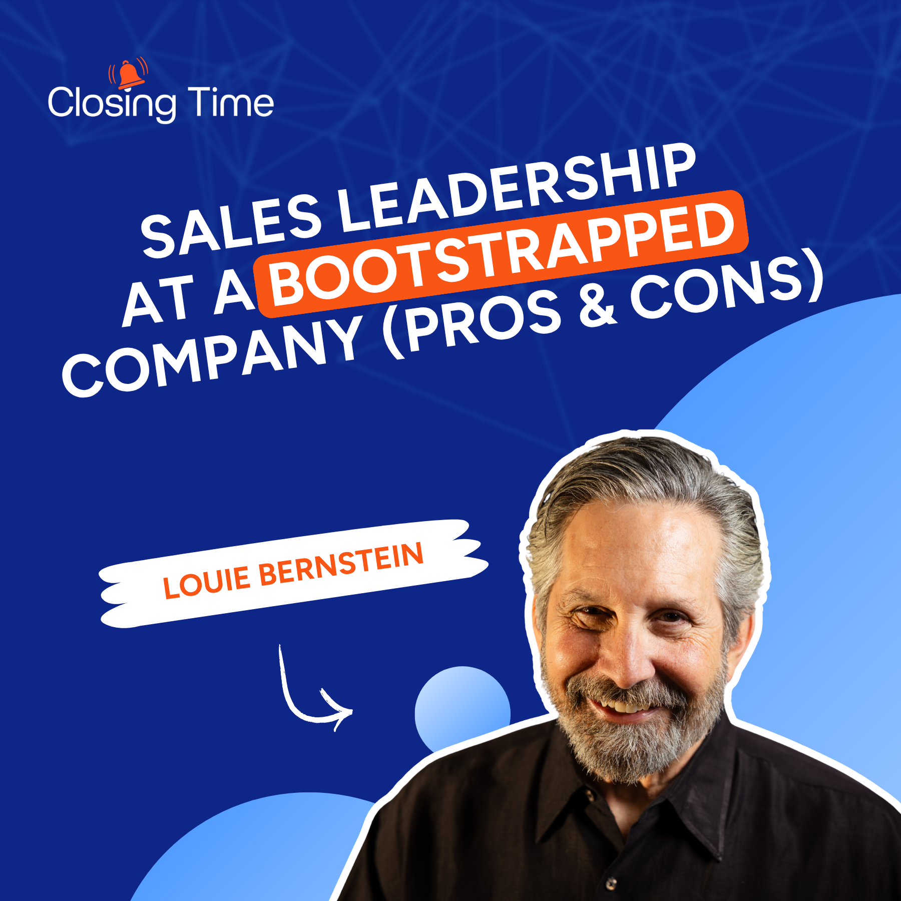 Closing Time: quick insights from sales & marketing experts