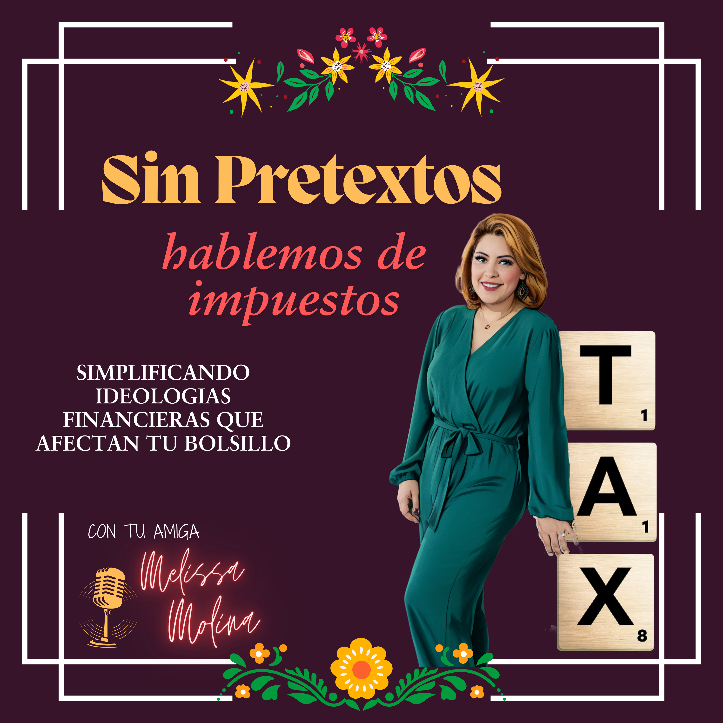 Sin Pretextos, Hablemos de Impuestos