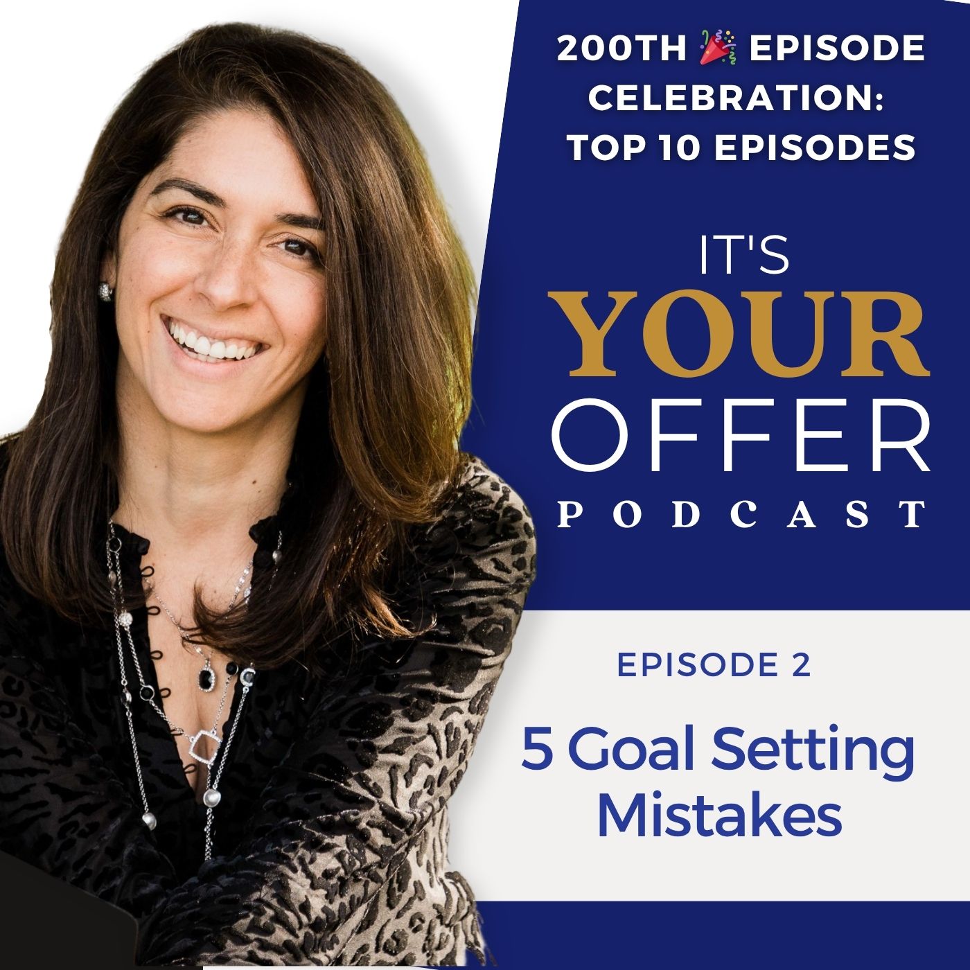 Best Of The Vault – 200th Episode Celebration – Episode 2: 5 Goal Setting Mistakes (Originally Episode #11)