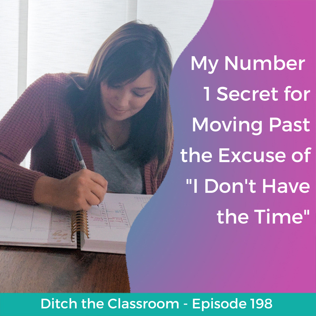 198 // My Number 1 Secret for Moving Past the Excuse of 