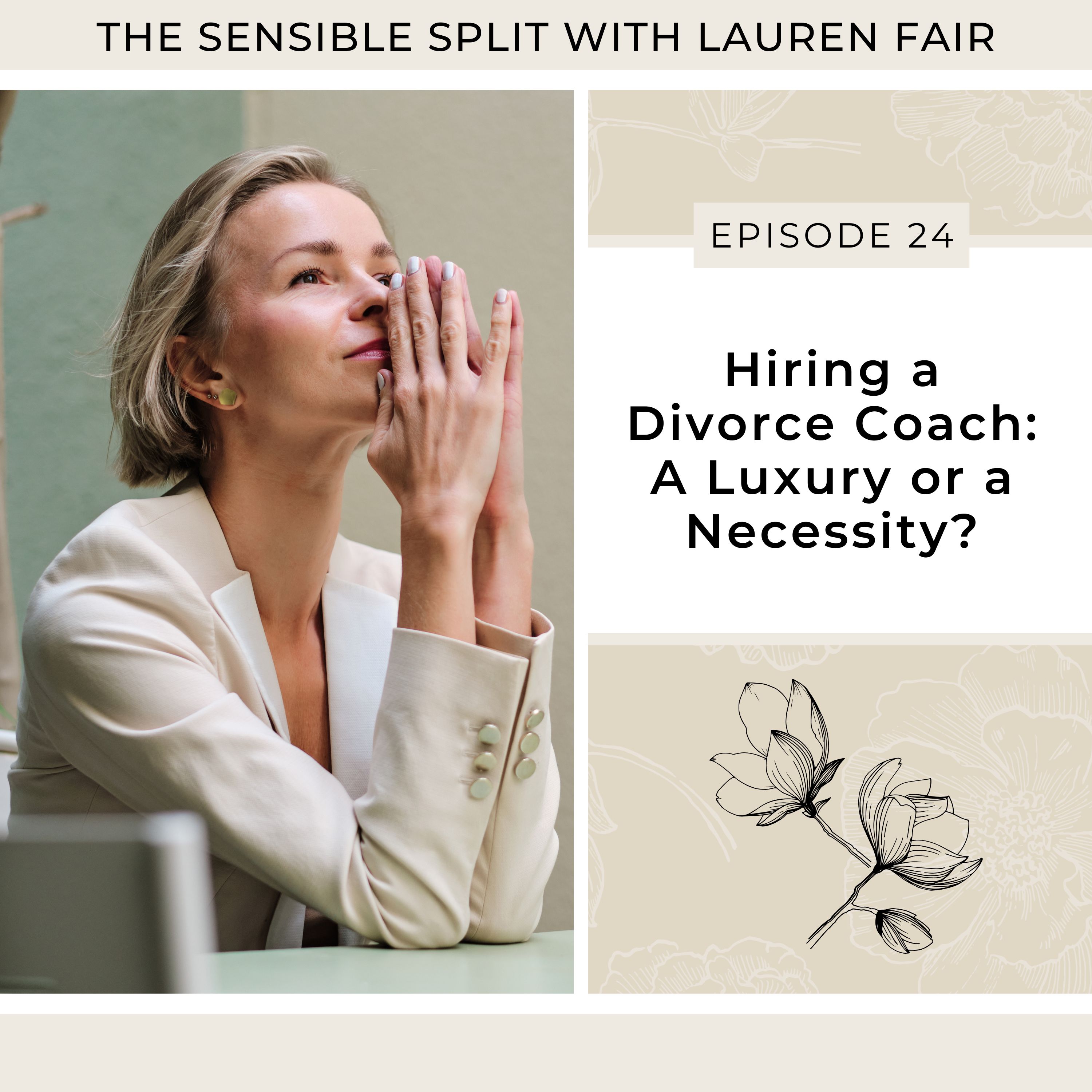 24. Divorce Coaching: A Luxury or a Necessity?