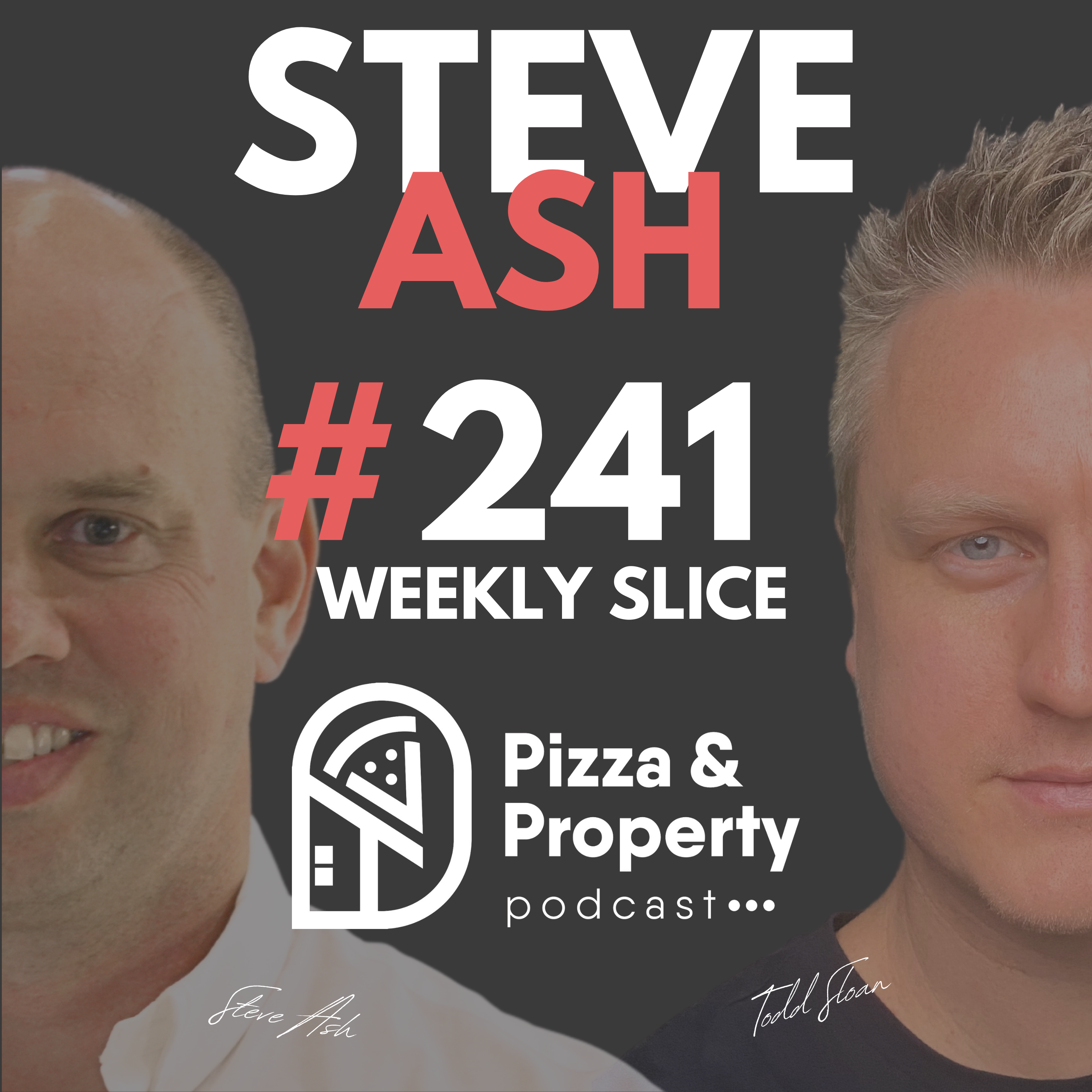 Weekly Slice 241: Margin of Safety: Spotting the Undervalued - with Steve Ash & Todd Sloan