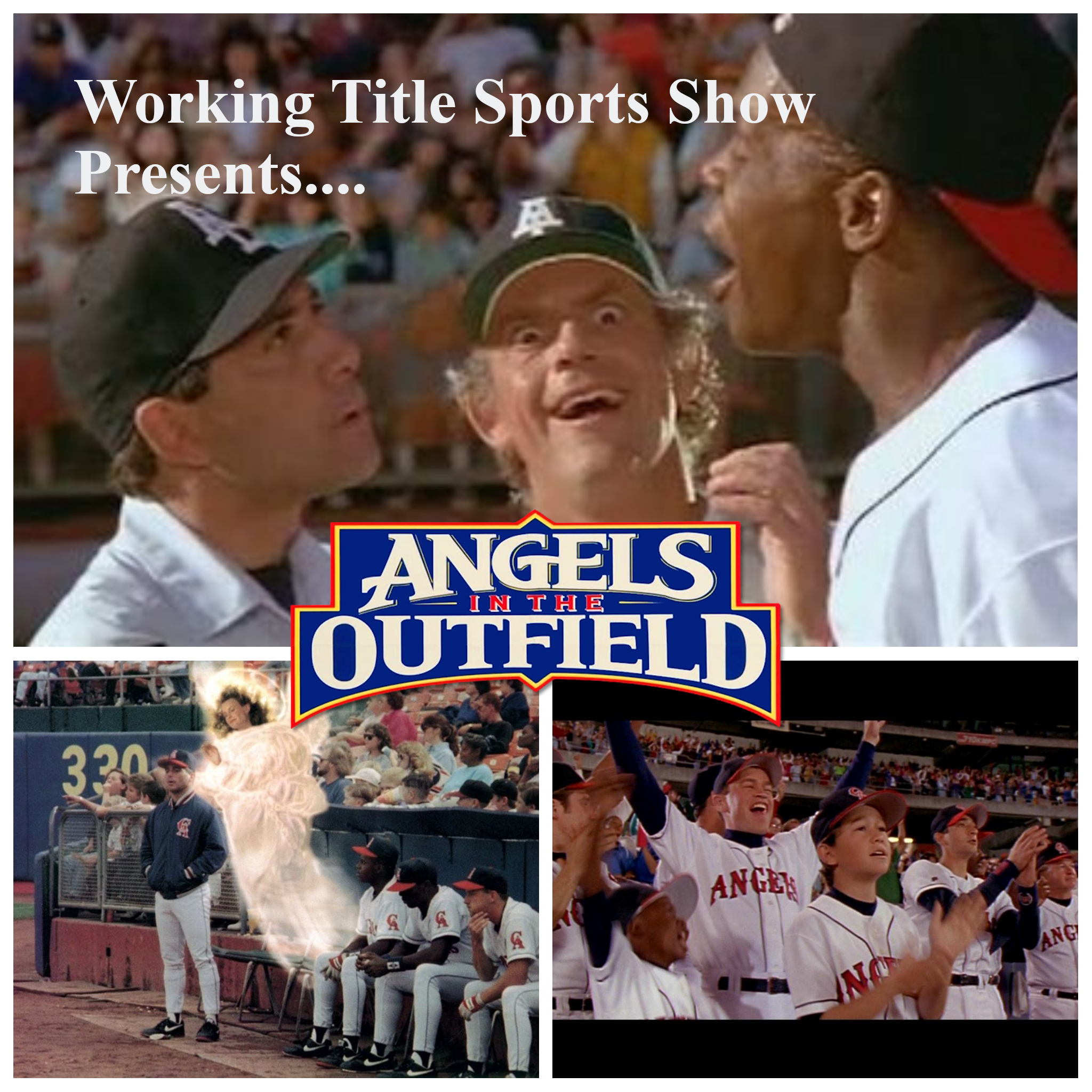 Working Title Sports Show Ep. 74 - Angels in the Outfield