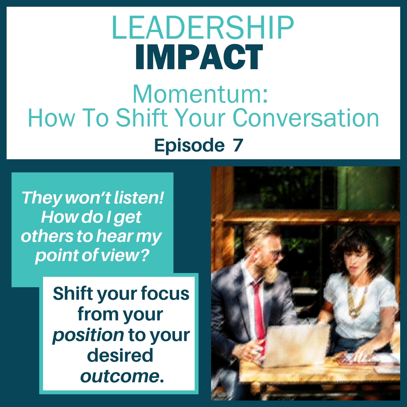 007 | Momentum: How To Shift Your Conversation