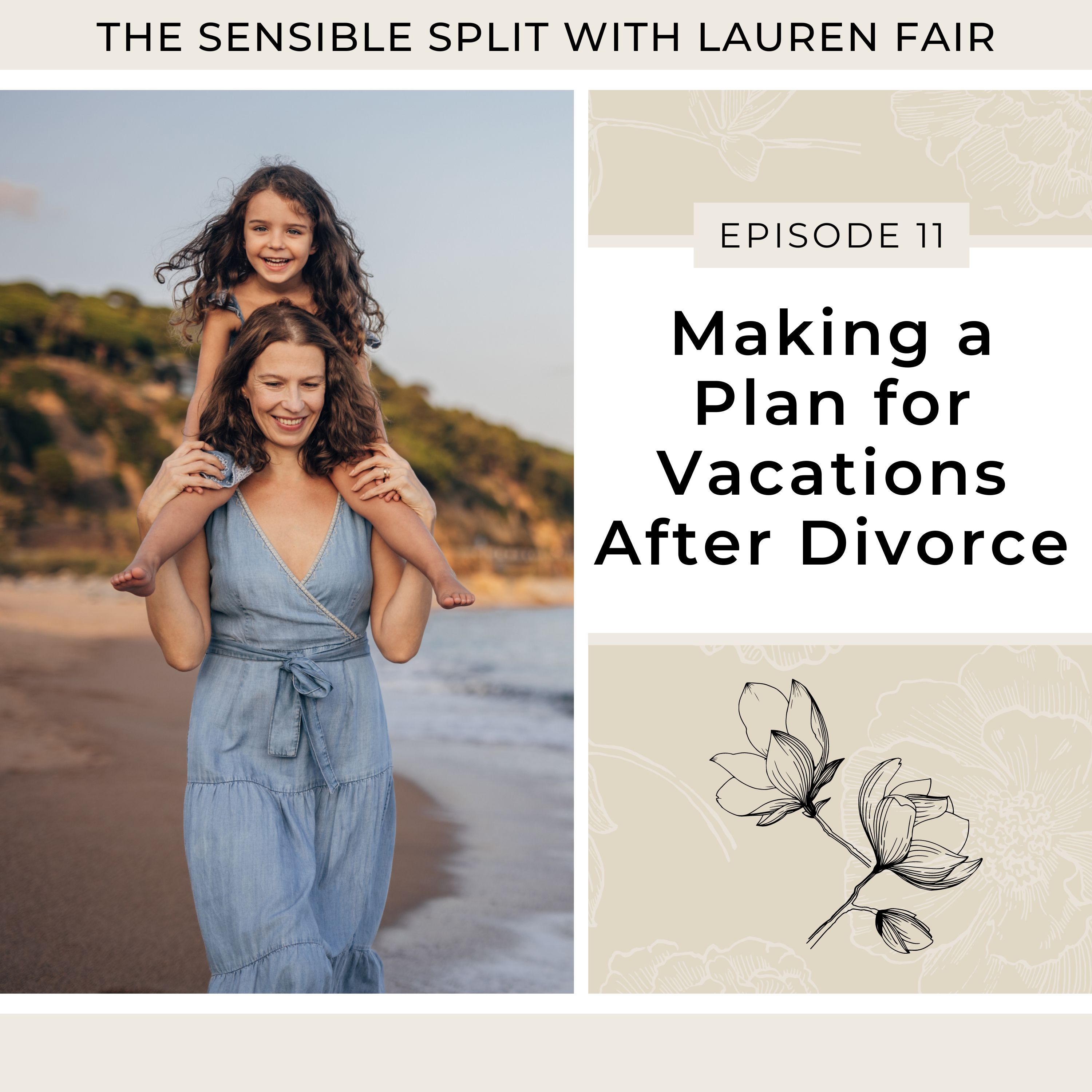 11. Making a Plan for Vacations After Divorce