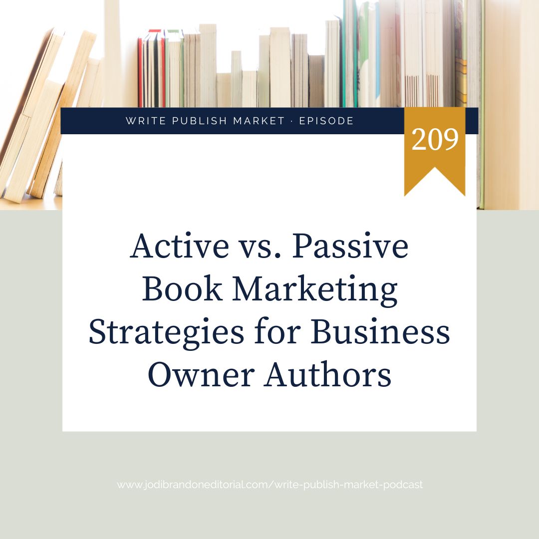 Active vs. Passive Book Marketing Strategies for Business Owner Authors