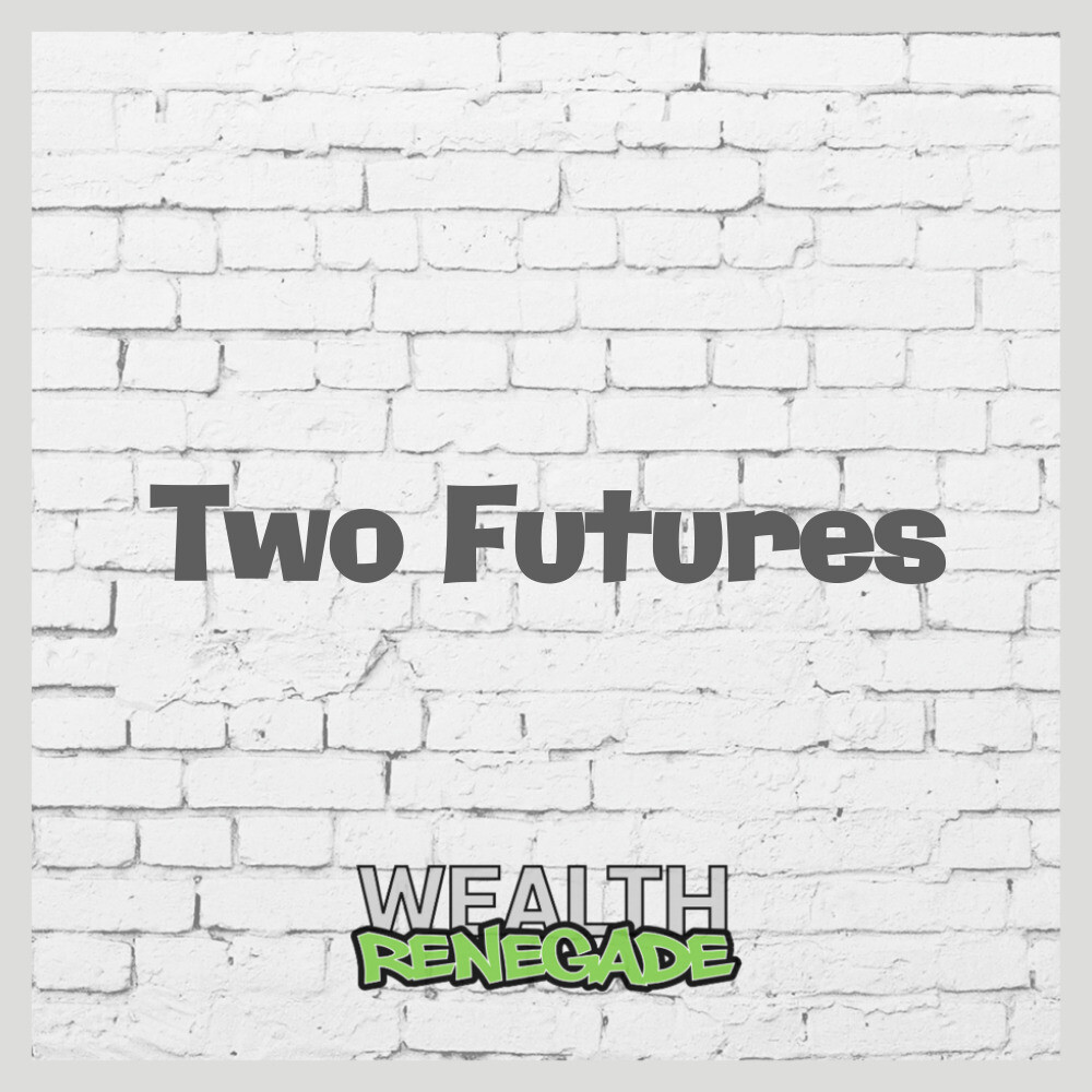 Episode 34 - Two Futures
