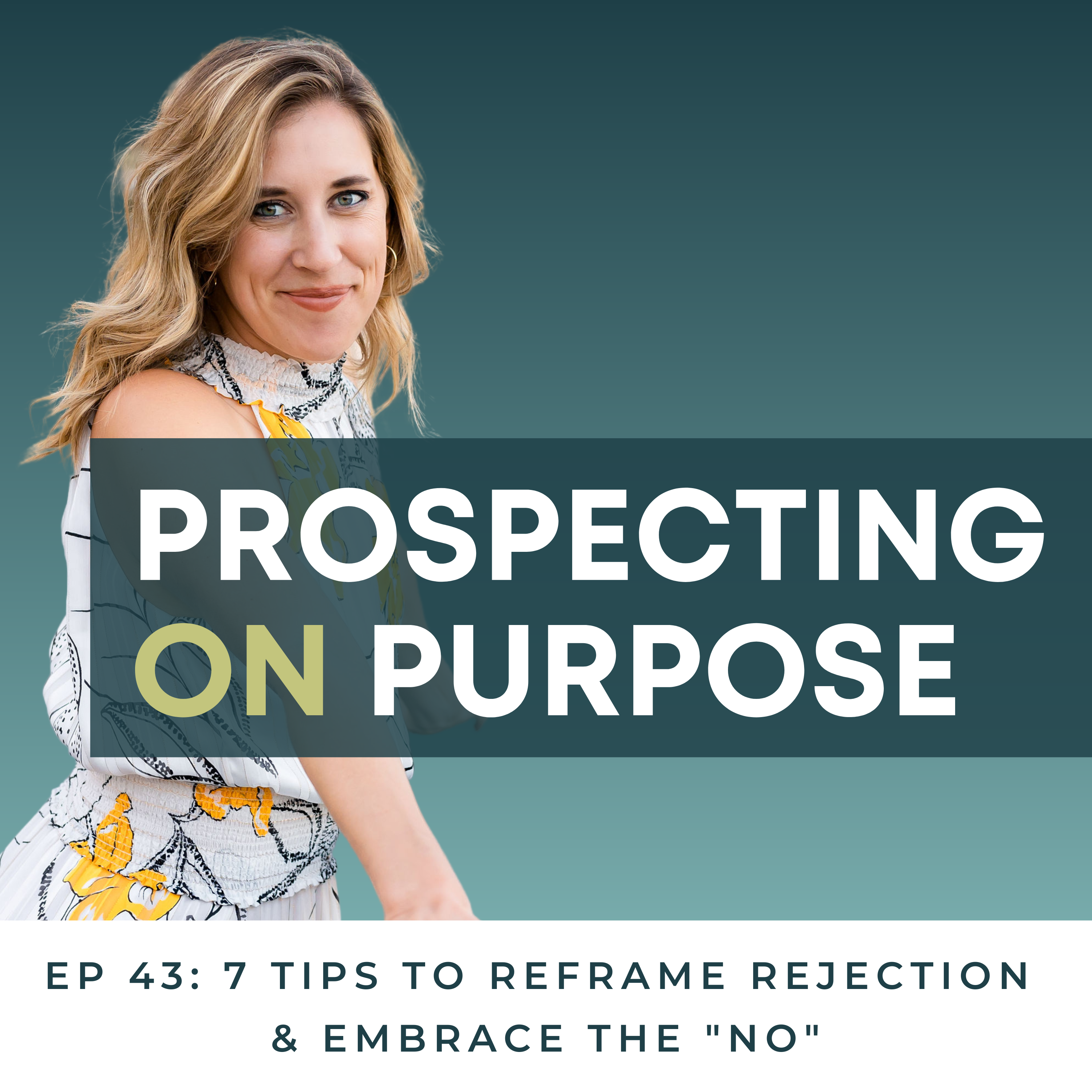 Prospecting on Purpose
