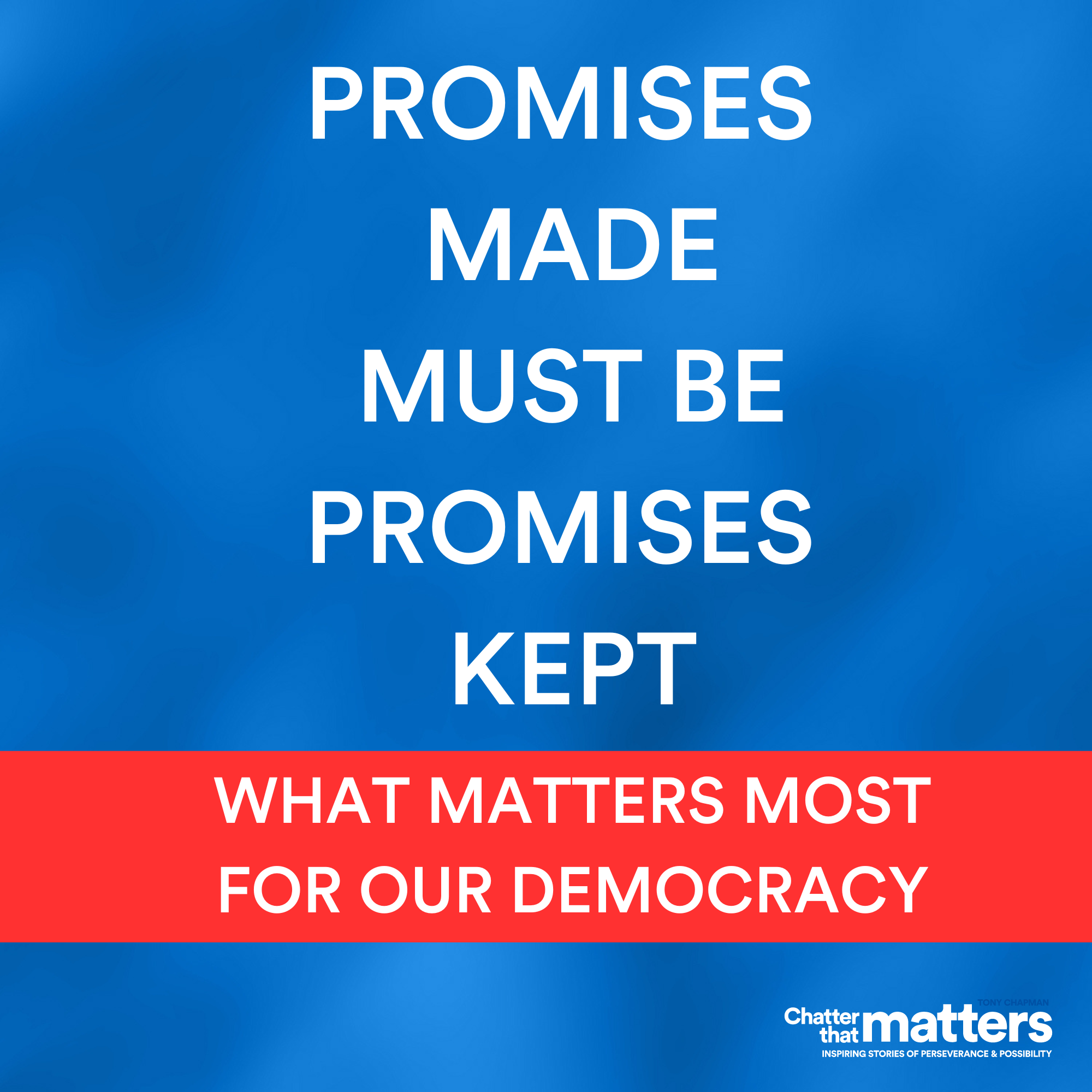 Tony Chapman - The Promise of Democracy
