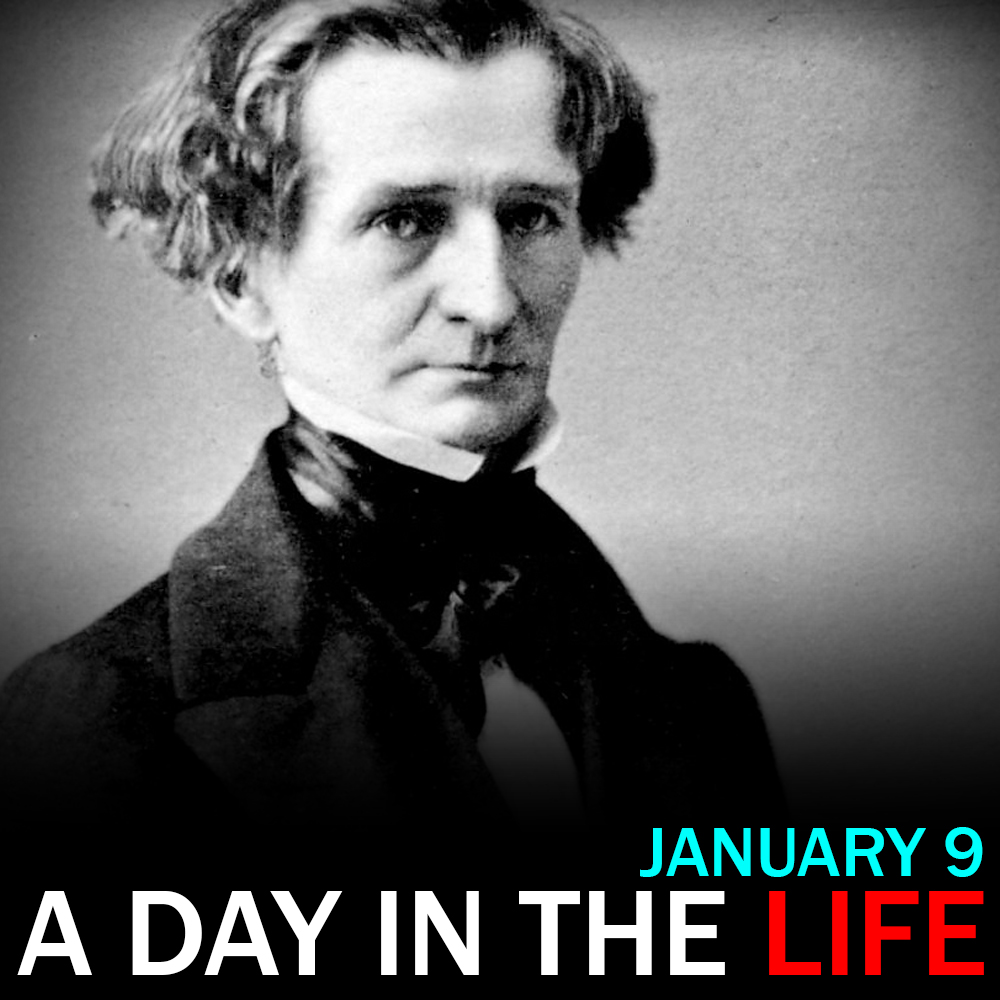 Berlioz's Symphonie Fantastique English Premiere: "A Classical Day in the Life" for January 9