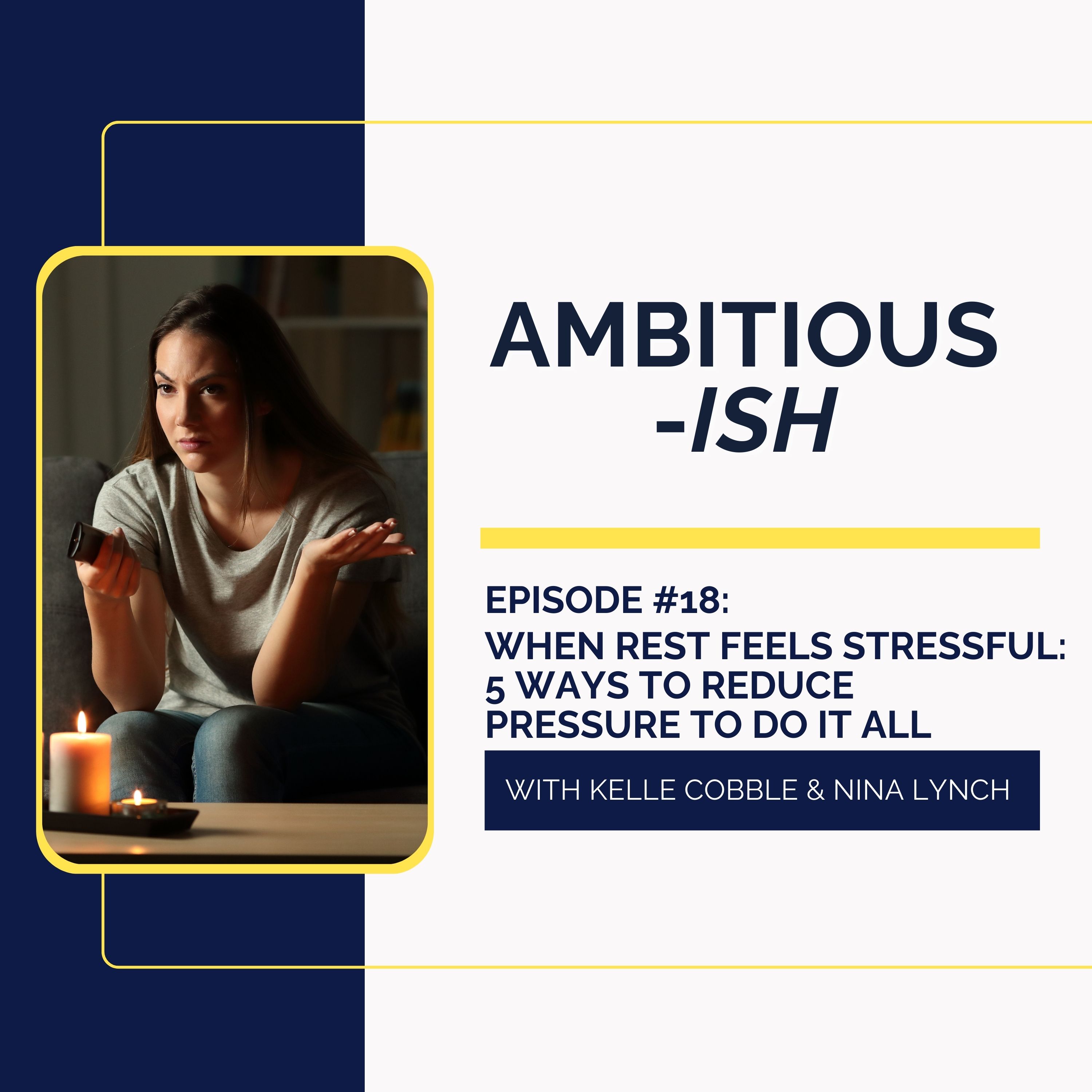 Ambitious-ish: Success Without Burnout for Smart, Driven Women