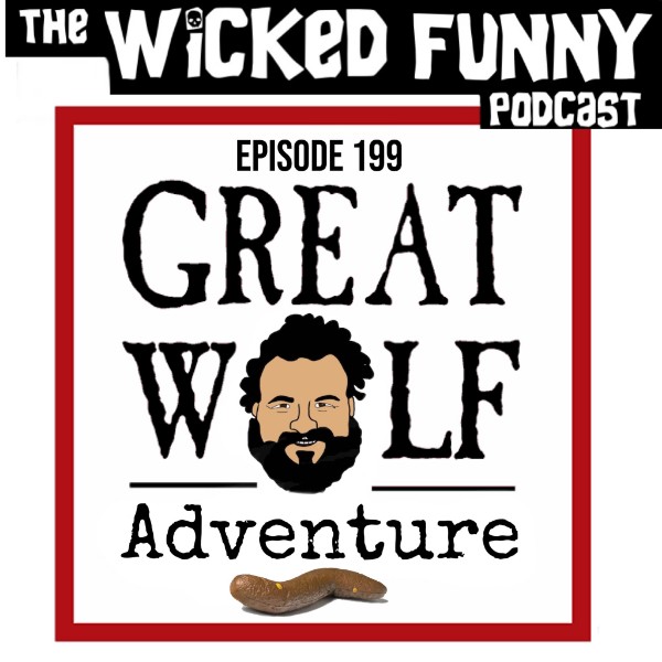 Episode 199 - The Great Wolf Adventure