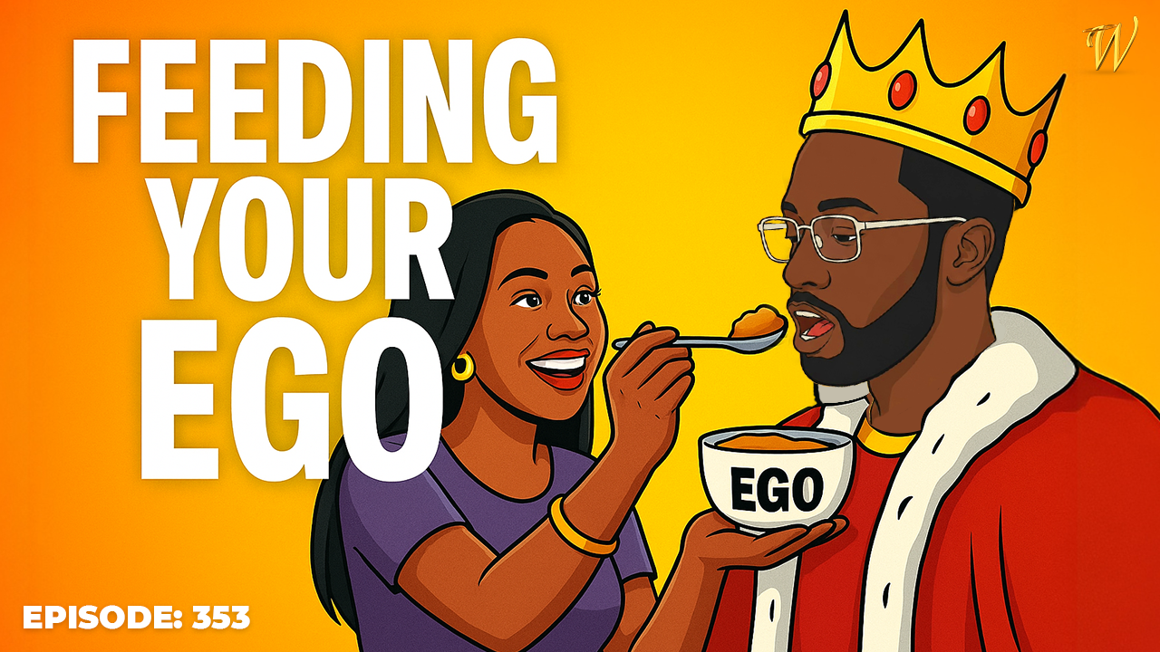 Episode 353: Feed My Ego