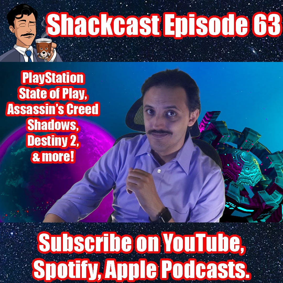 PlayStation State of Play, Assassin's Creed Shadows, Destiny 2 & more! | Shackcast Episode 63 LIVE!